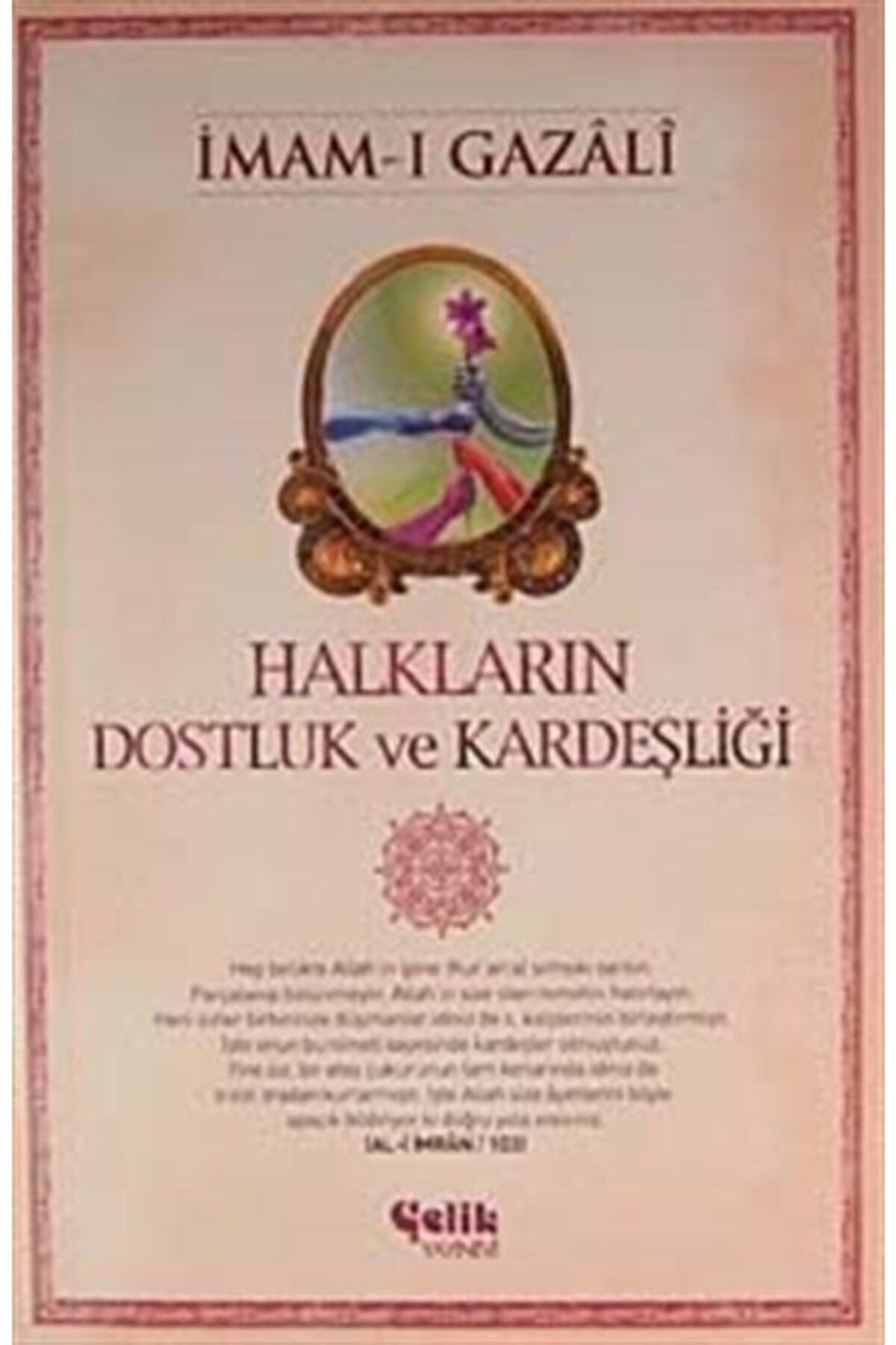 Çelik Yayınevi Halkların Dostluk ve Kardeşliği - İmam-ı Gazali 9786055457341