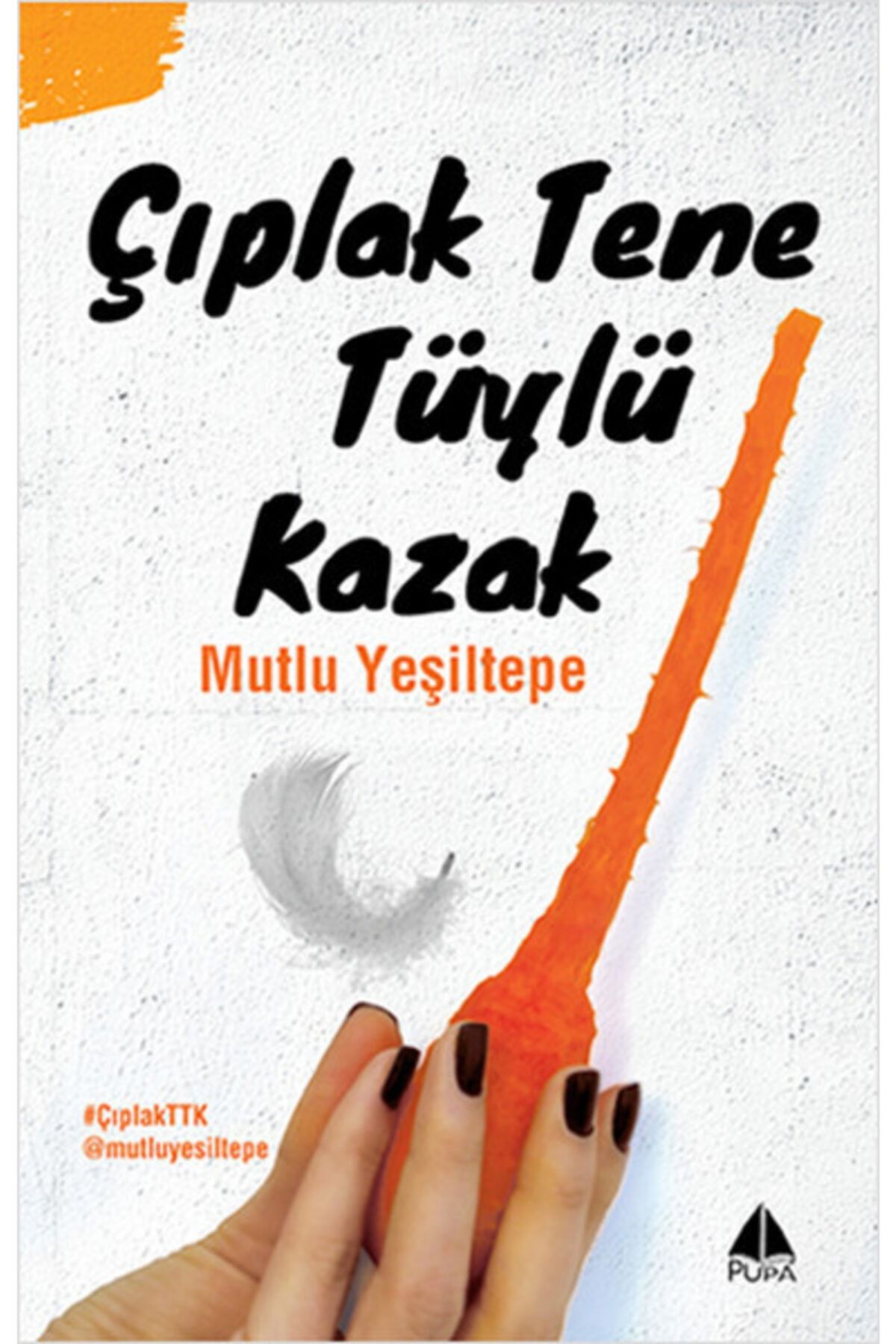 Pupa Yayınları Çıplak Tene Tüylü Kazak