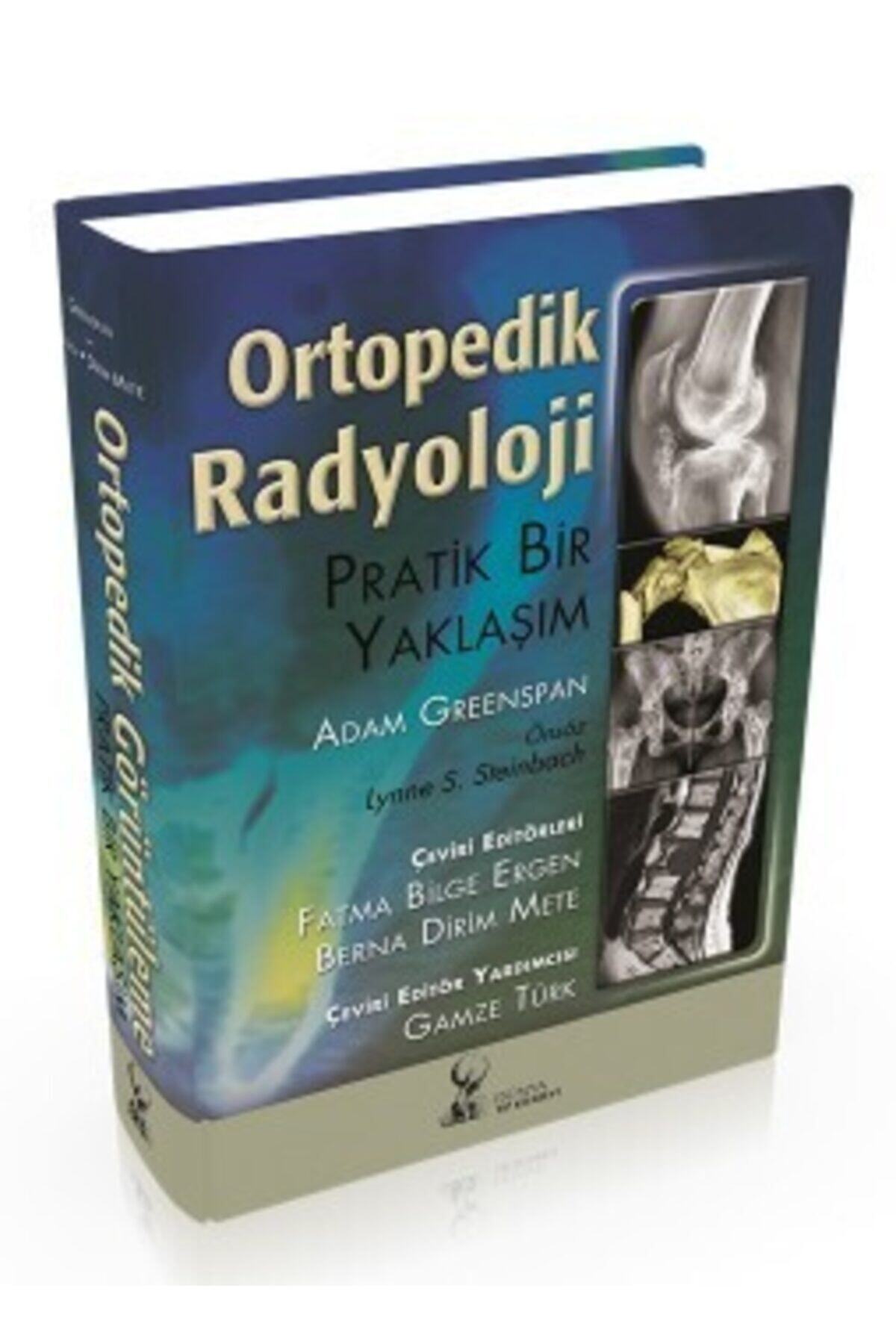 Dünya Tıp Kitabevi Ortopedik Radyoloji: Pratik Bir Yaklaşım