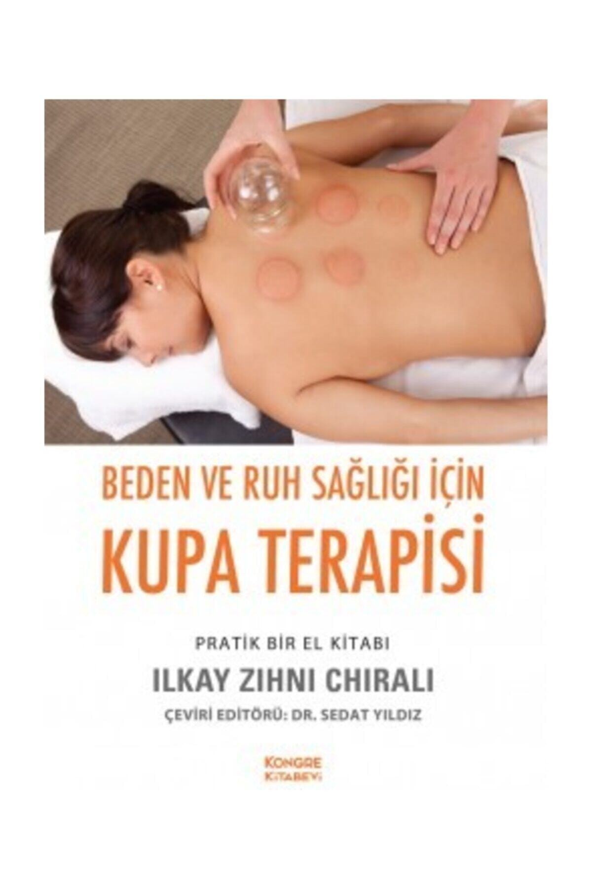 Dünya Tıp Kitabevi Beden Ve Ruh Sağlığı Için Kupa Terapisi
