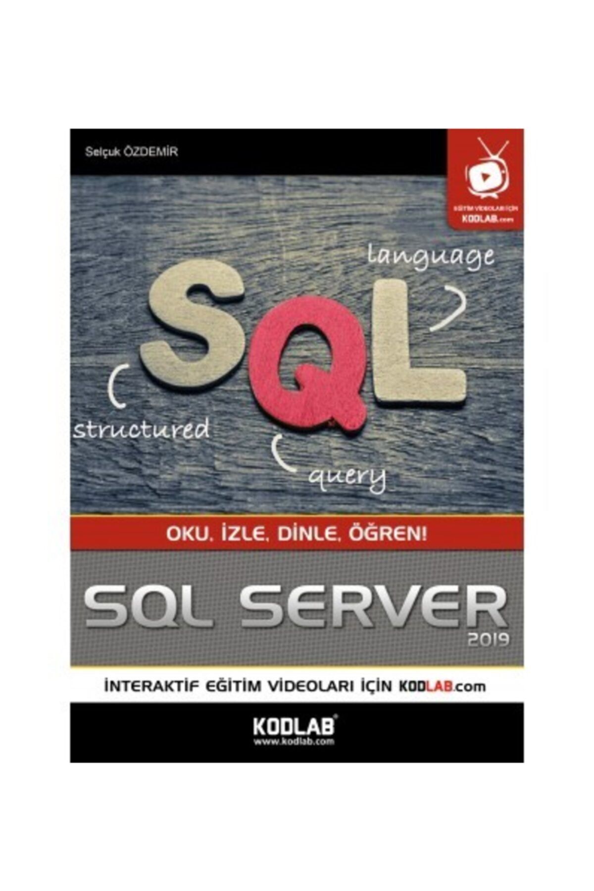 Kodlab Yayın Dağıtım Sql Server 2019 Eğitim Kitabı