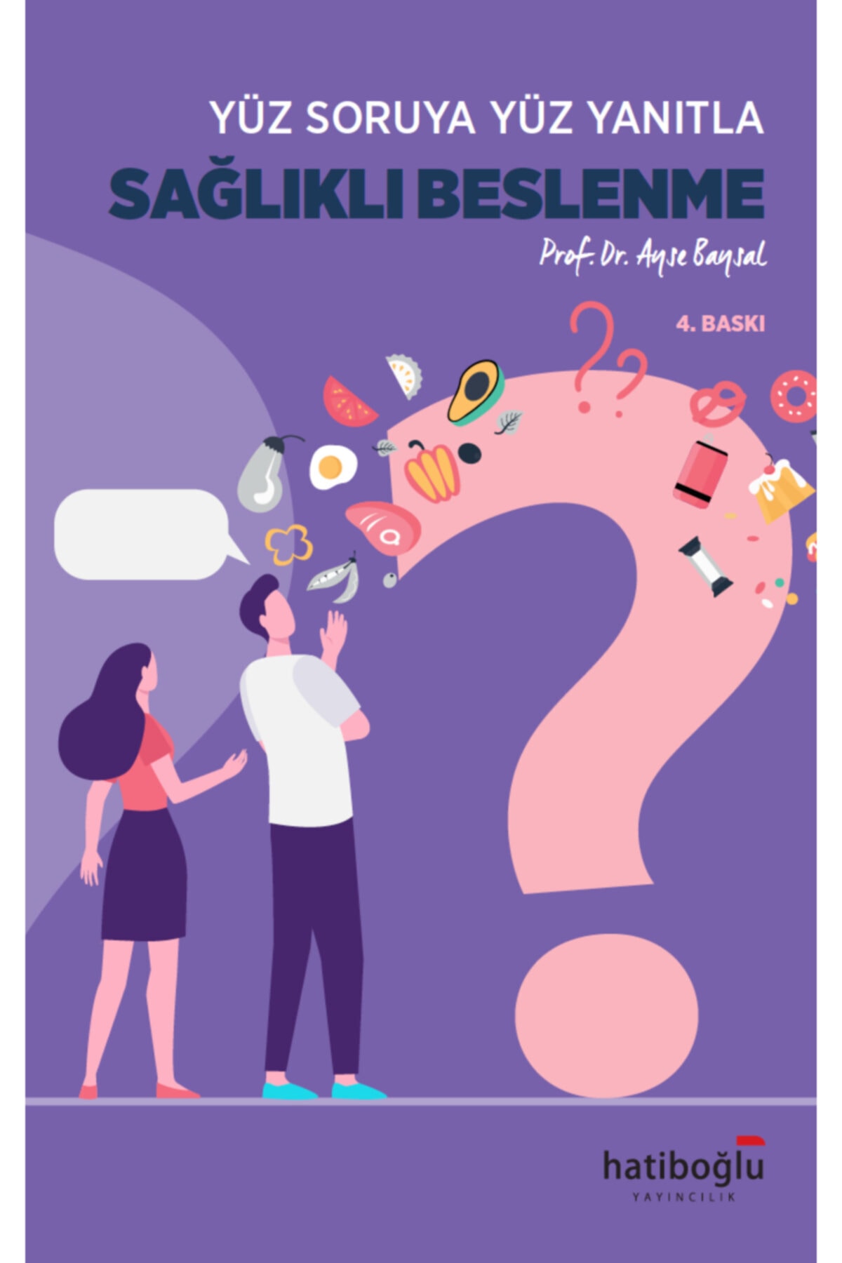 Hatipoğlu Yayıncılık Yüz Soruya Yüz Yanıtla Sağlıklı Beslenme