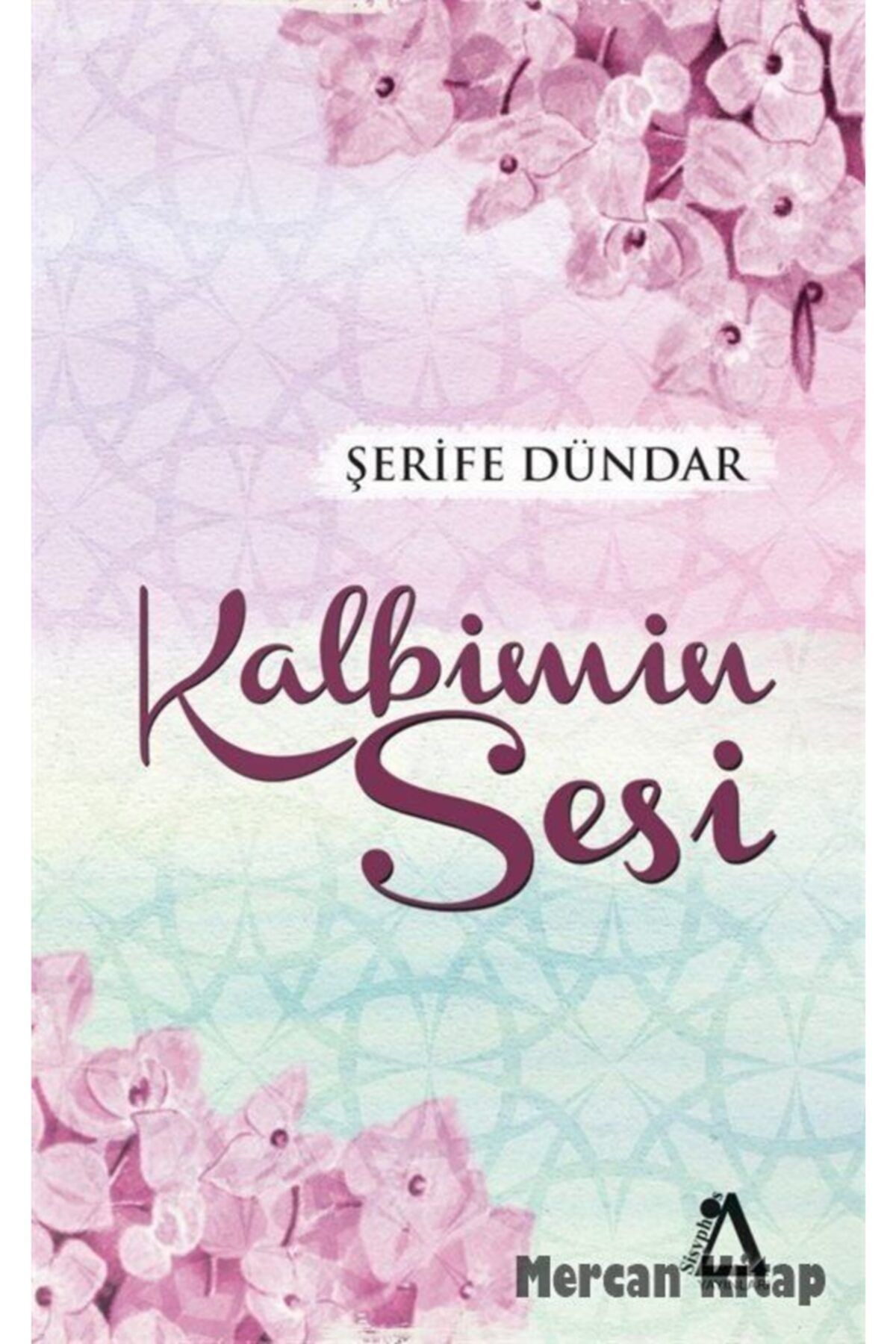 Sisyphos Yayınları Kalbimin Sesi