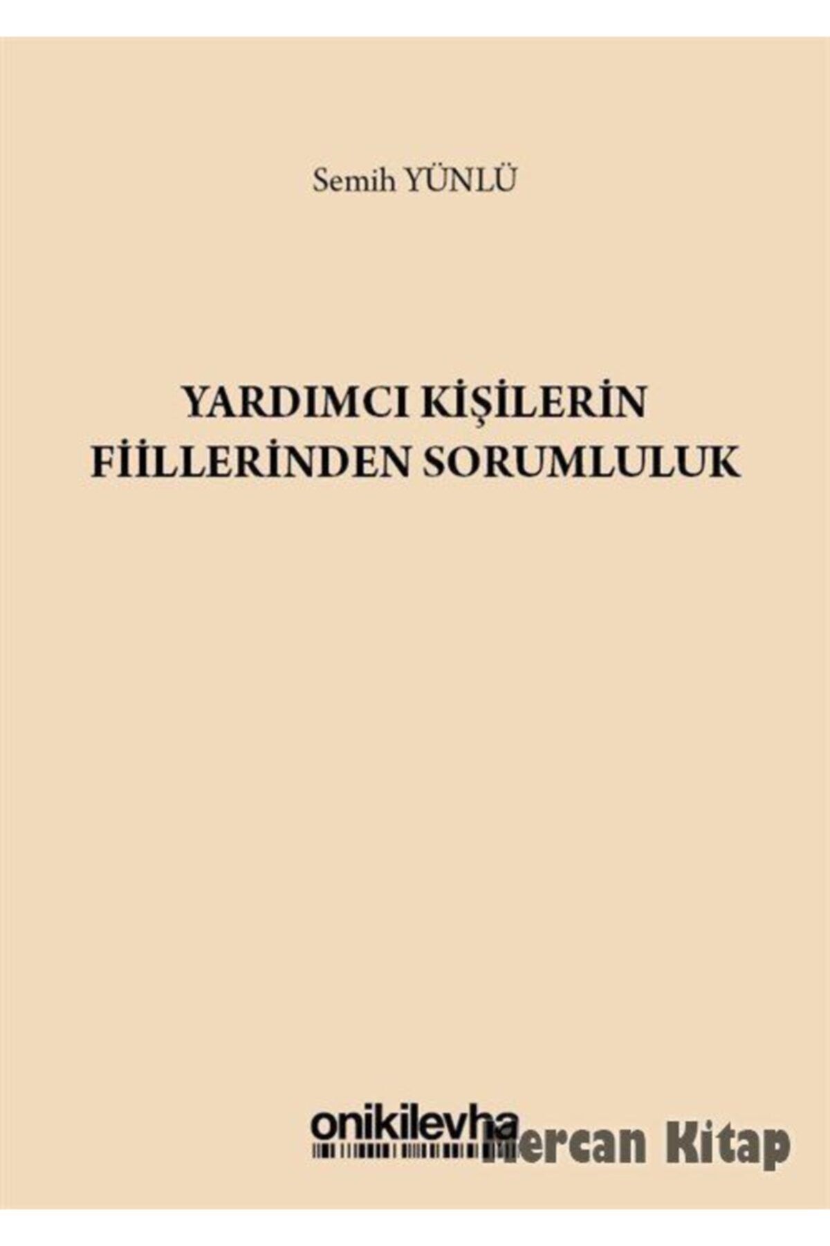 On İki Levha Yayıncılık Yardımcı Kişilerin Fiillerinden Sorumluluk