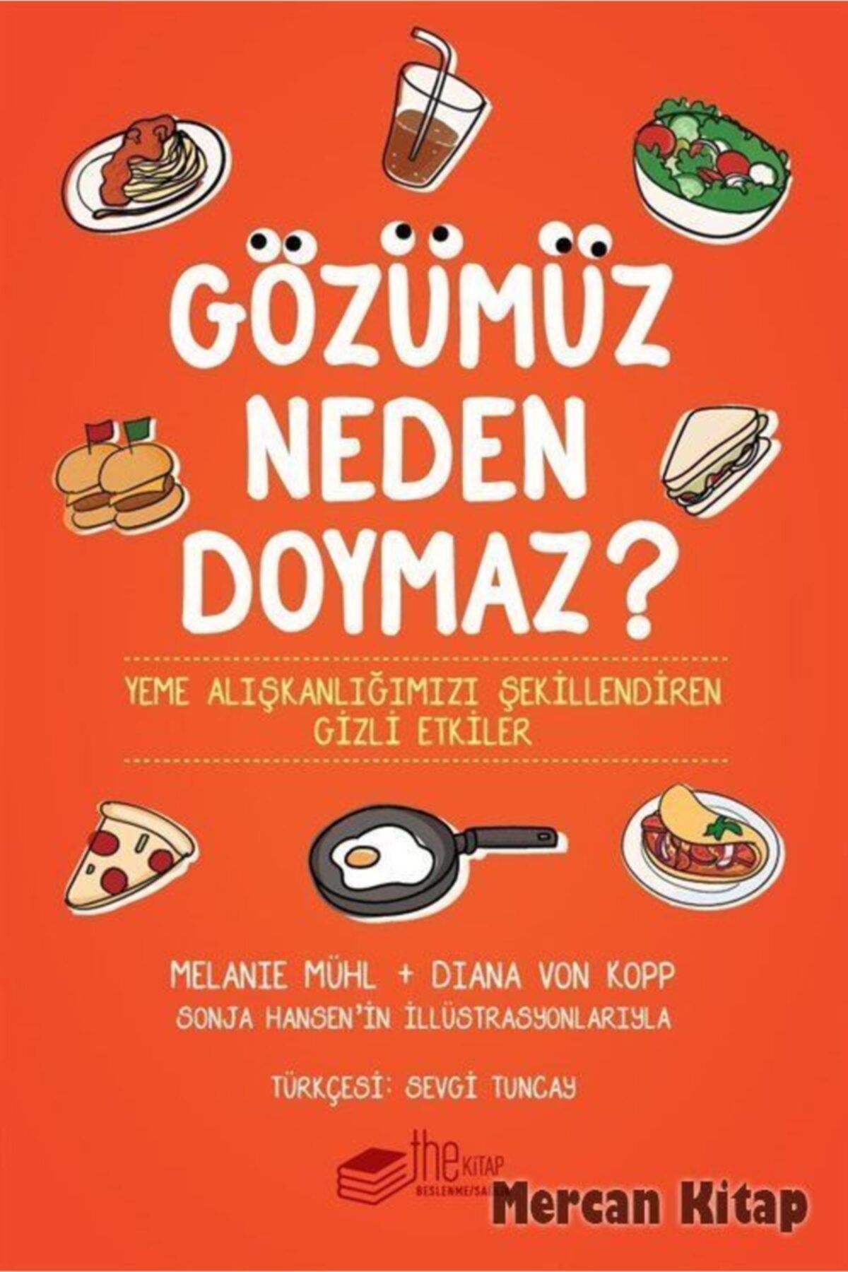 The Kitap Gözümüz Neden Doymaz
