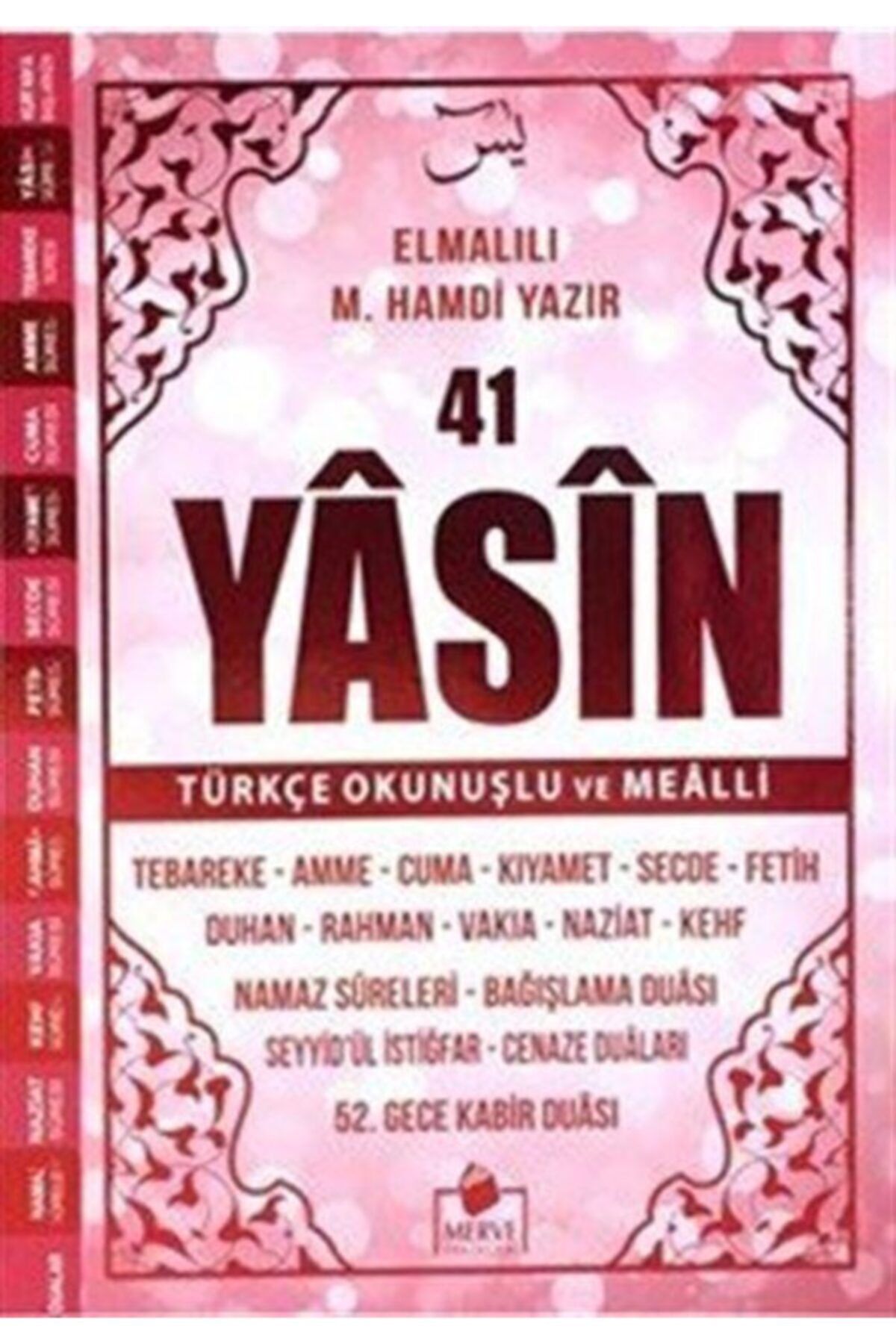 Merve Yayınları Pembe Kapak 41 Yasin-i Şerif Türkçe Okunuşlu ve Mealli