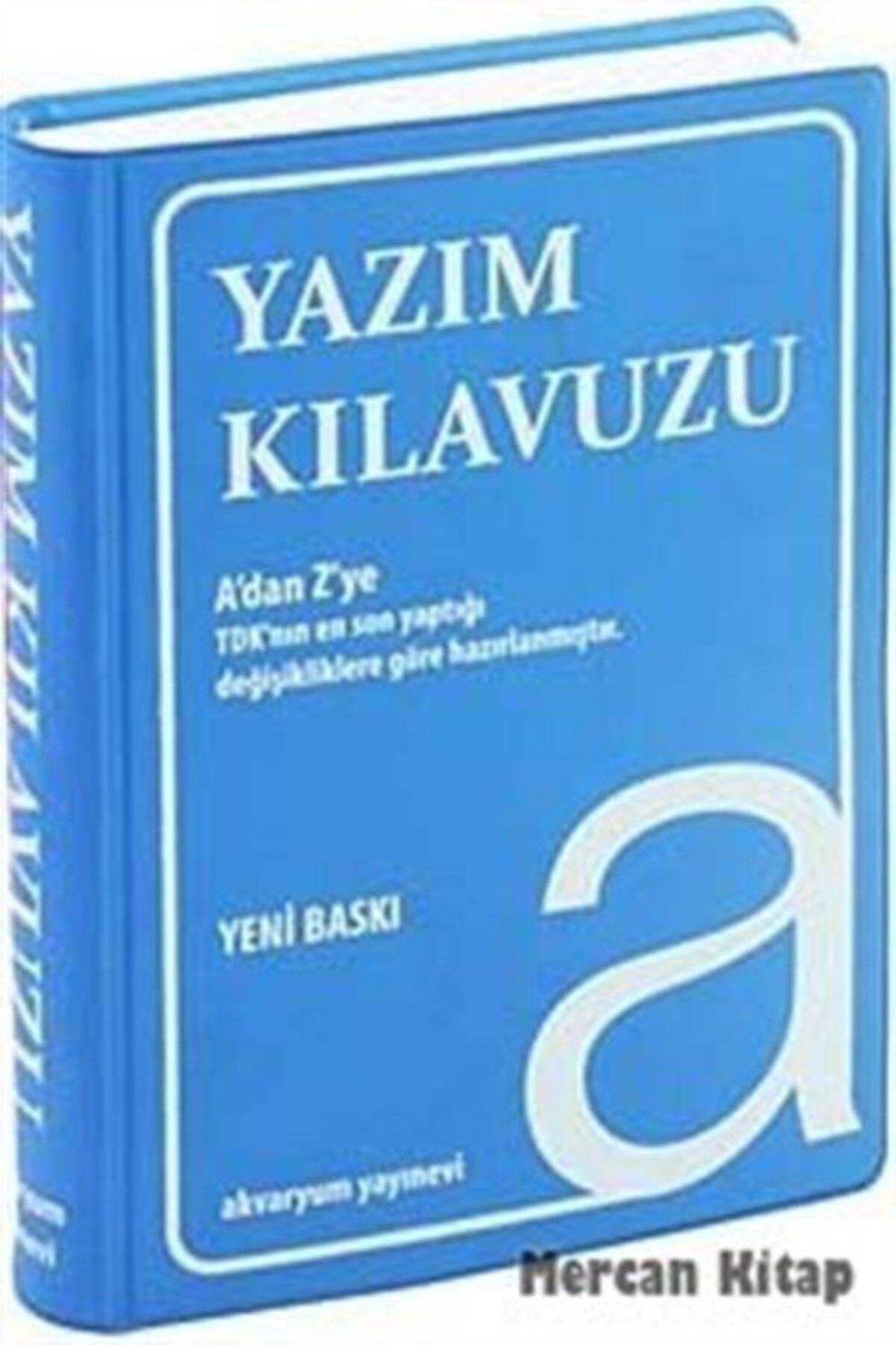 Akvaryum Yayınları Yazım Kılavuzu (plastik Kapak, 1.hm)