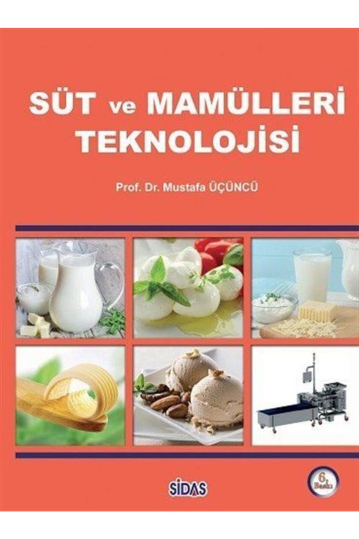 Sidas Yayınları Süt Ve Mamülleri Teknolojisi