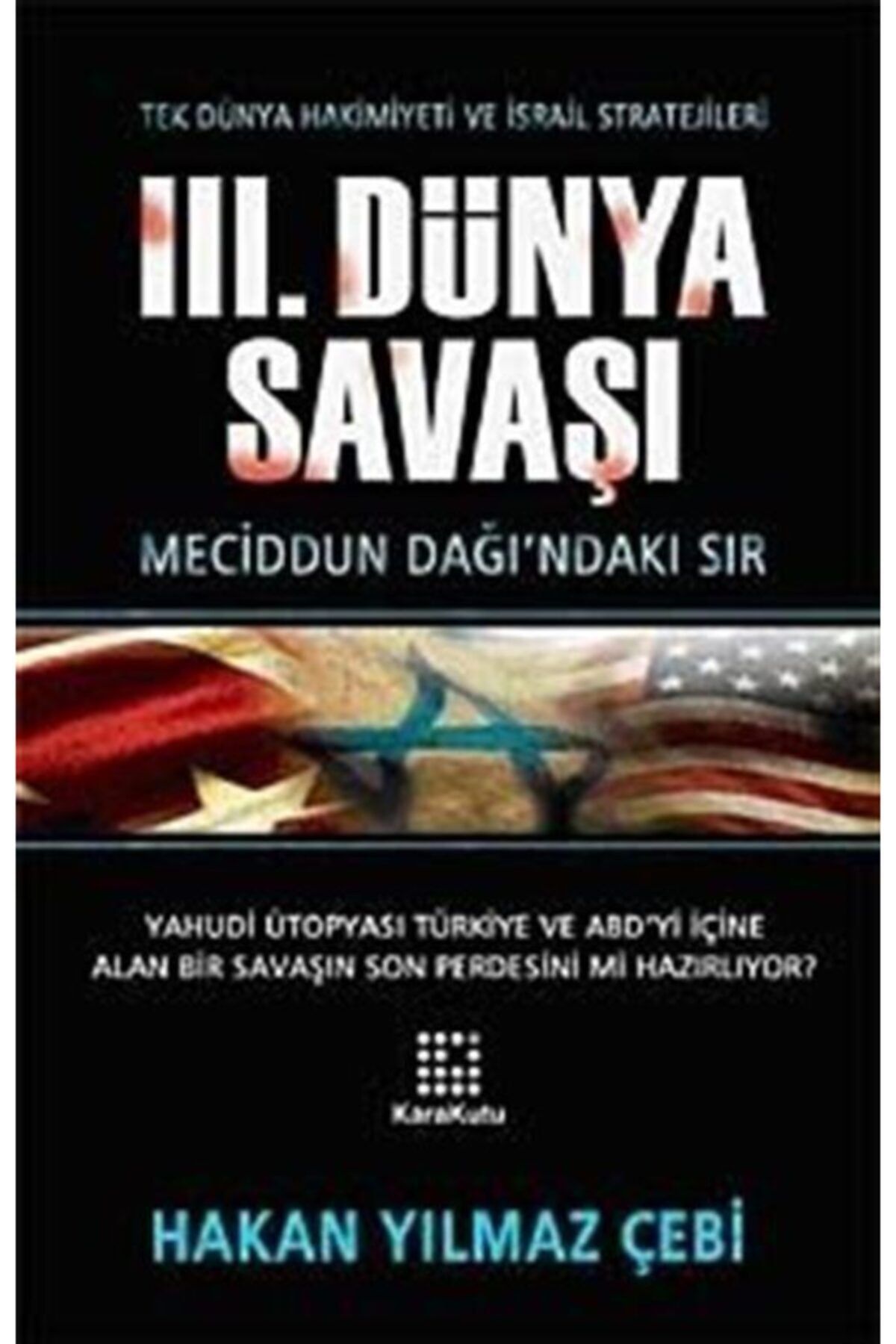 Karakutu Yayınları 3. Dünya Savaşı