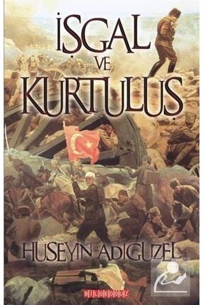 Işgal Ve Kurtuluş Hüseyin Adıgüzel Image 0