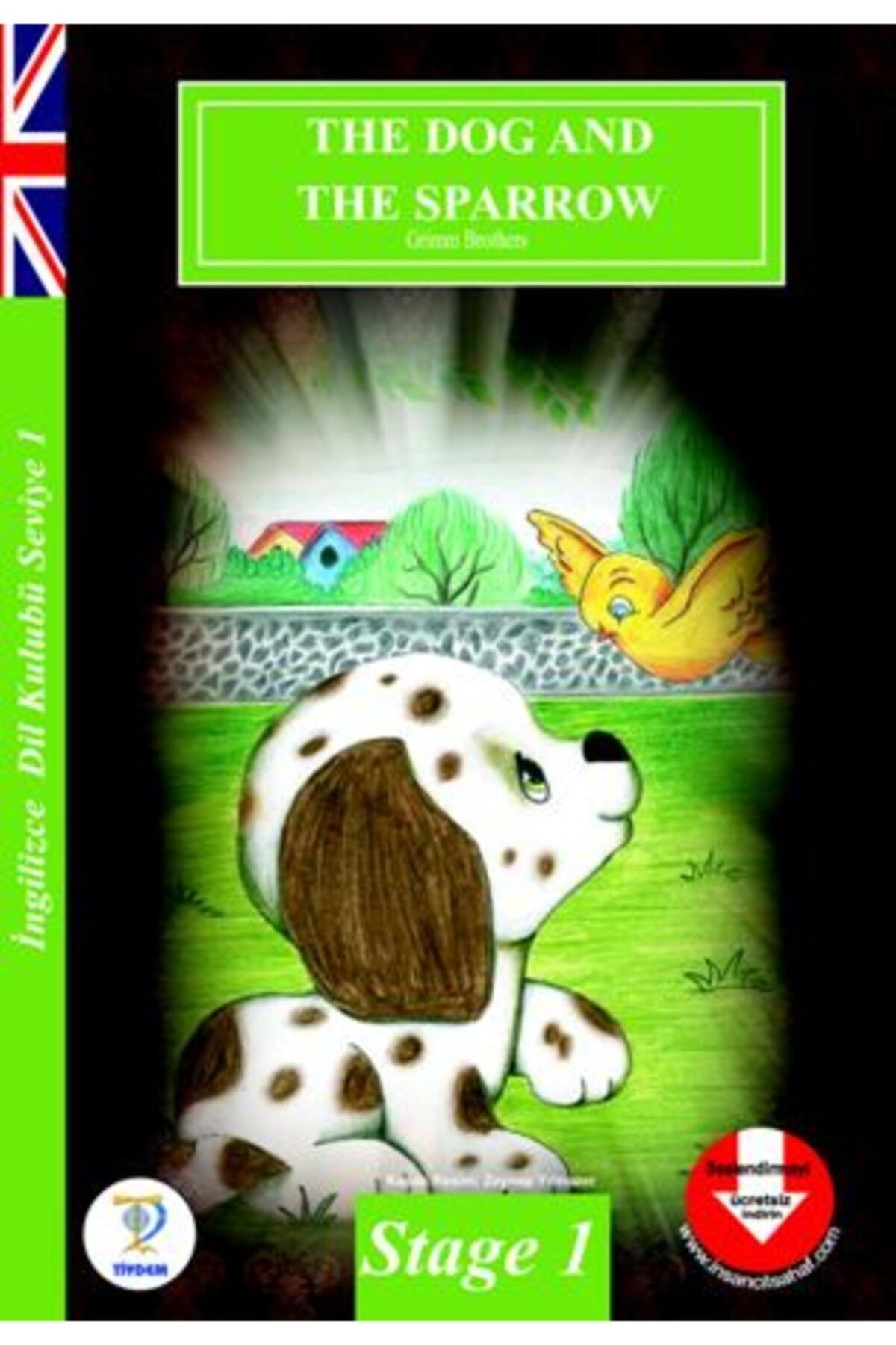 Tiydem Yayıncılık Ingilizce 1. Seviye/a 1 Okuma Kitabı- The dog and the sparrow
