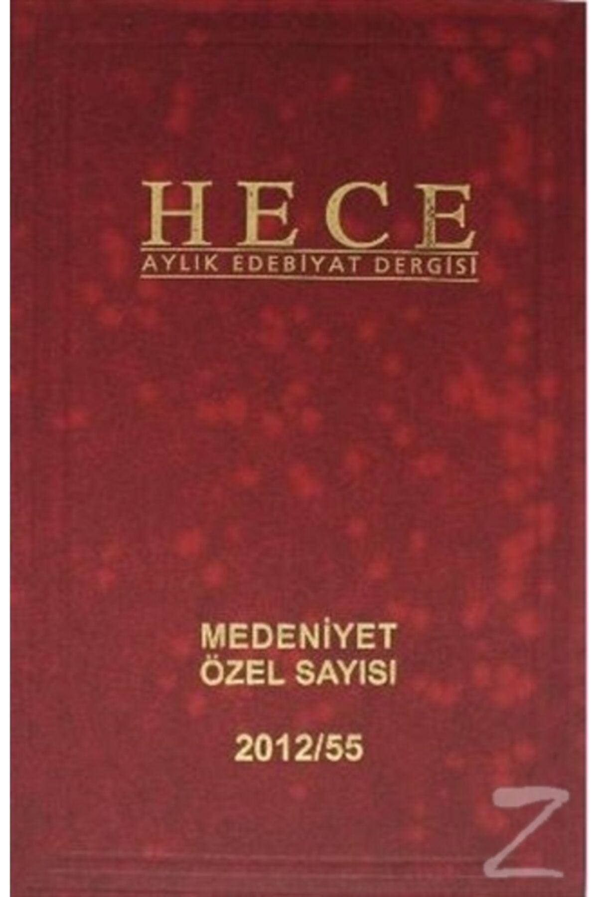 Hece Dergisi Hece Aylık Edebiyat Dergisi Medeniyet Özel Sayısı :24