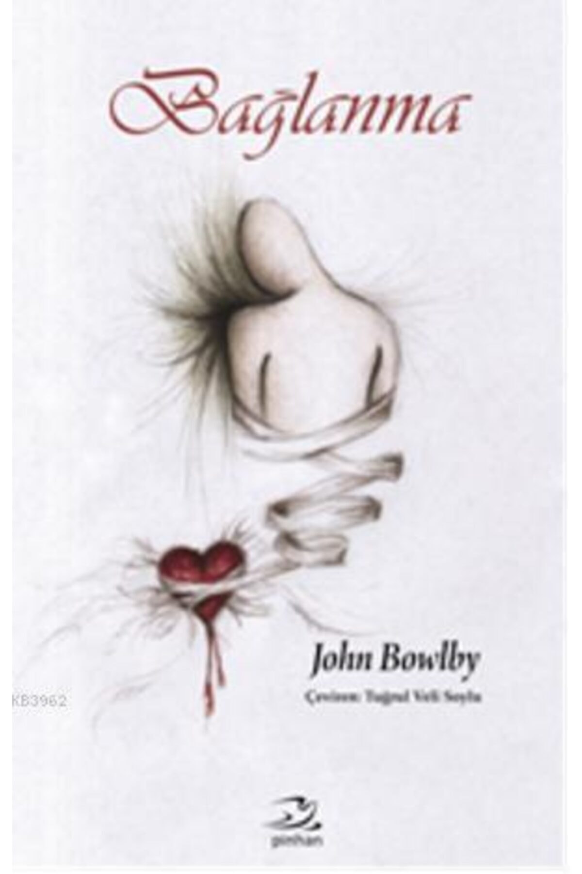 Pinhan Yayıncılık Bağlanma / John Bowlby /