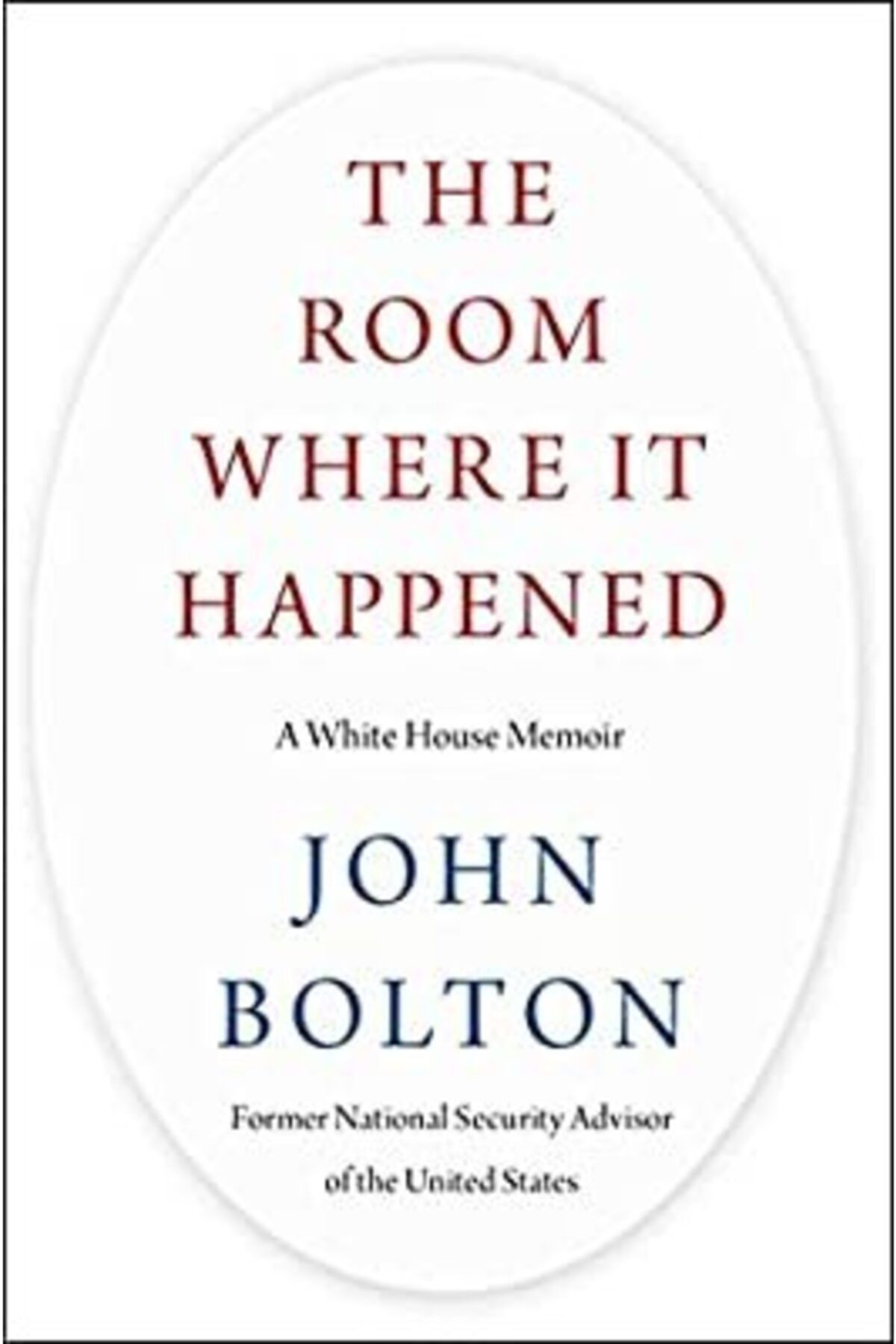 Simon Schuster The Room Where It Happened A White House Memoir John Bolton