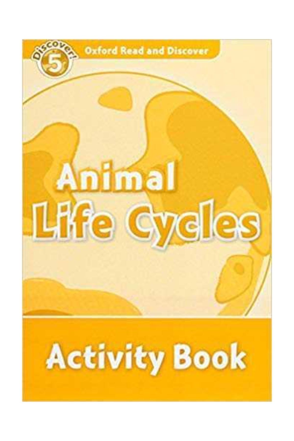 OXFORD UNIVERSITY PRESS Ord 5:anımal Lıfe Cycles Ab/oxford  Kitapları