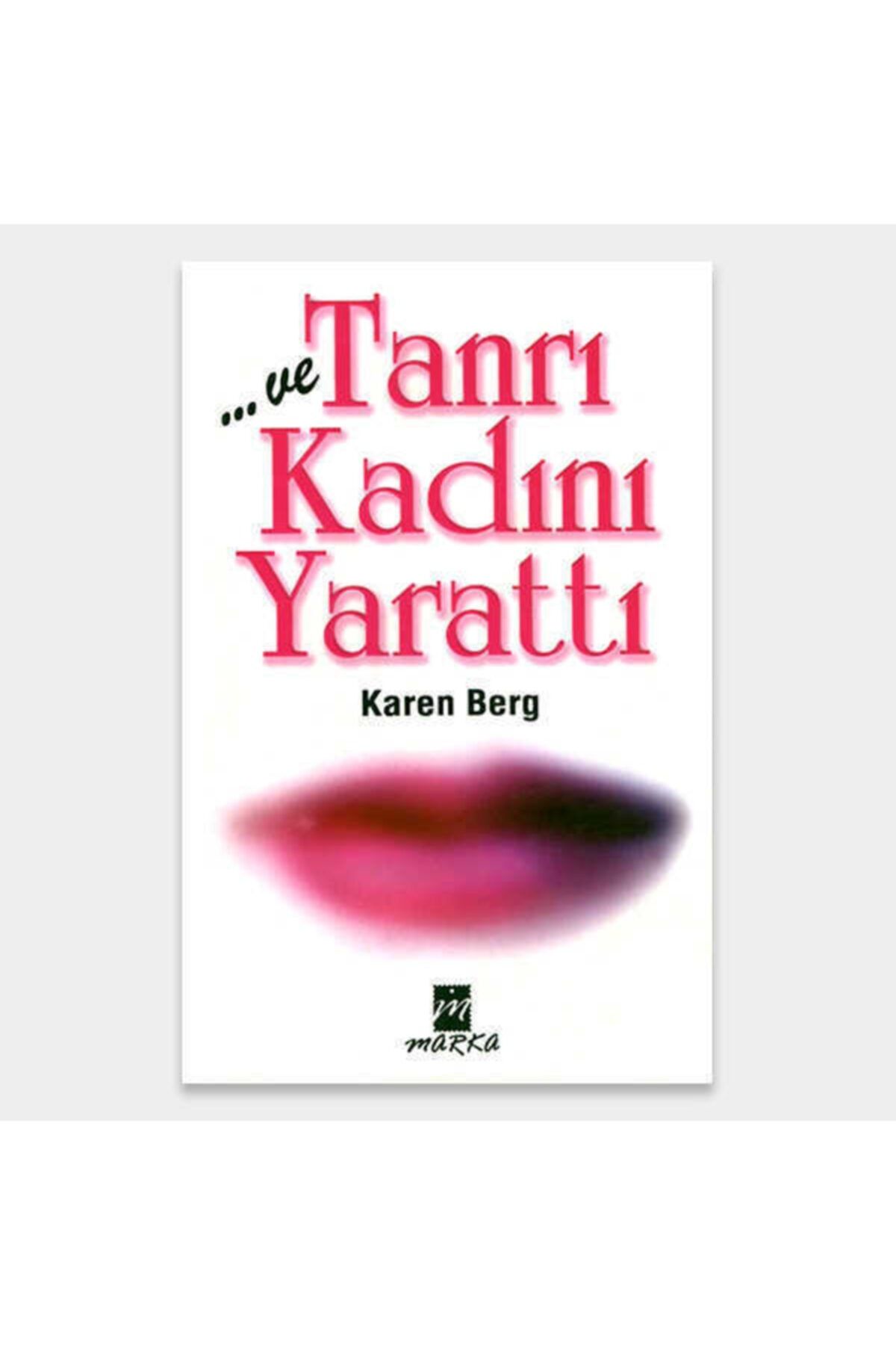 Marka Yayınları Ve Tanrı Kadını Yarattı