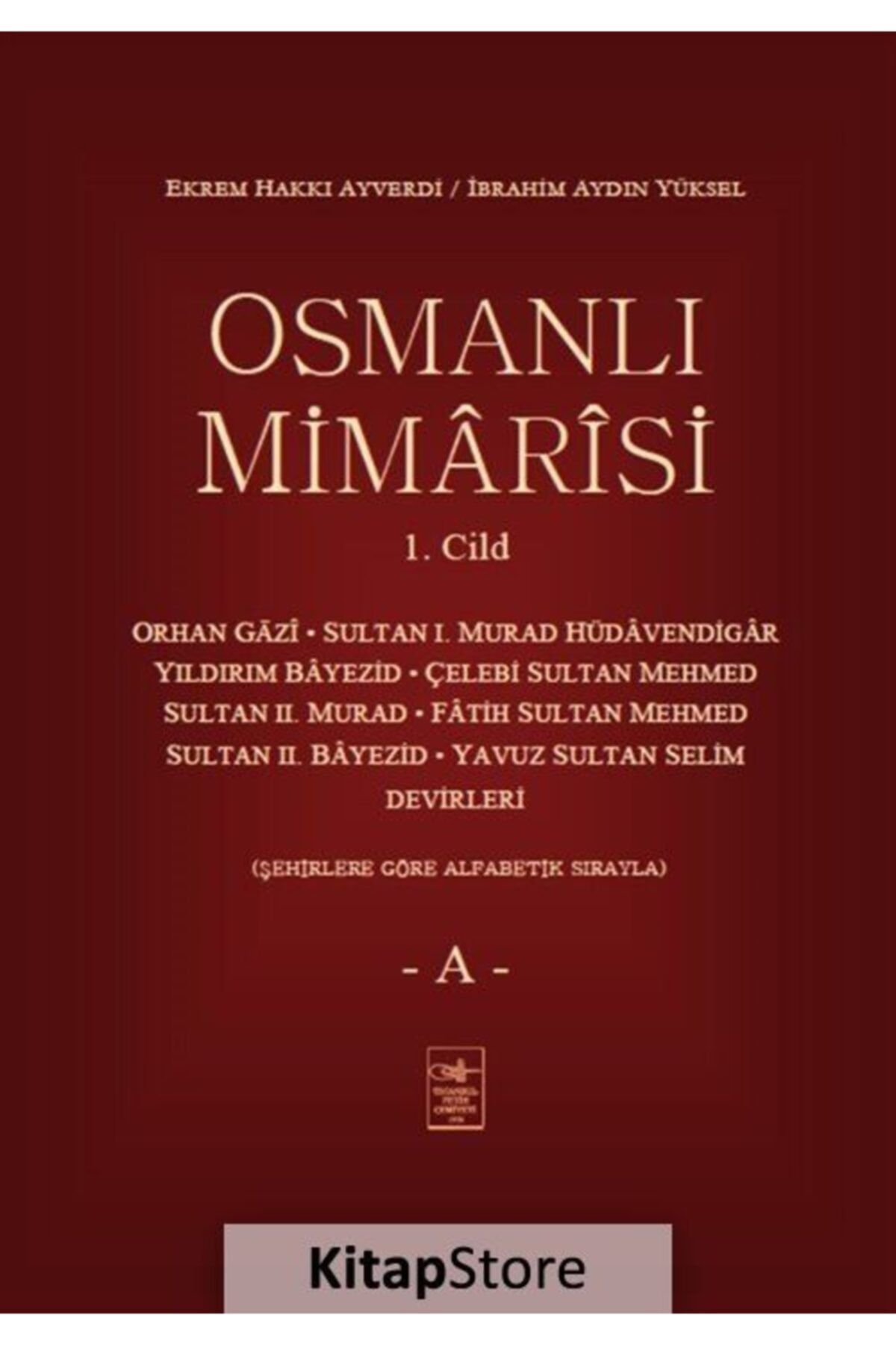 Fetih Cemiyeti Yayınları Osmanlı Mimarisi 1. Cilt (A)