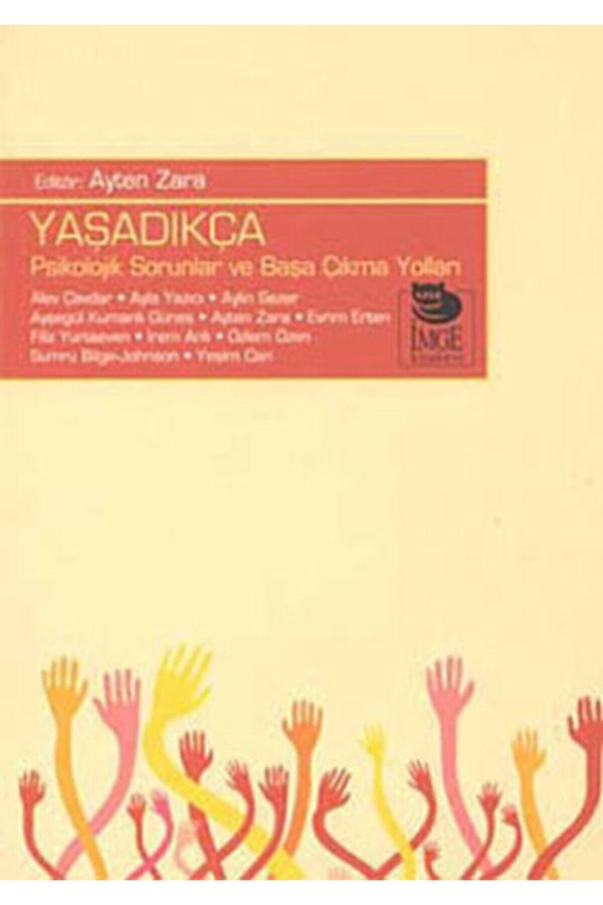 İmge Kitabevi Yayınları Yaşadıkça Psikolojik Sorunlar Ve Başa Çıkma Yolları