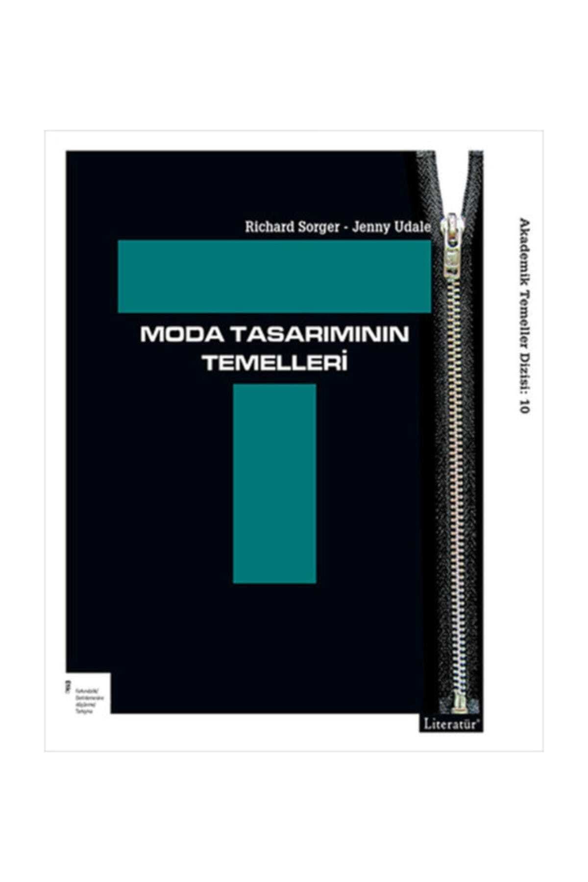 Literatür Yayıncılık Moda Tasarımının Temelleri - Jenny Udale,richard Sorger