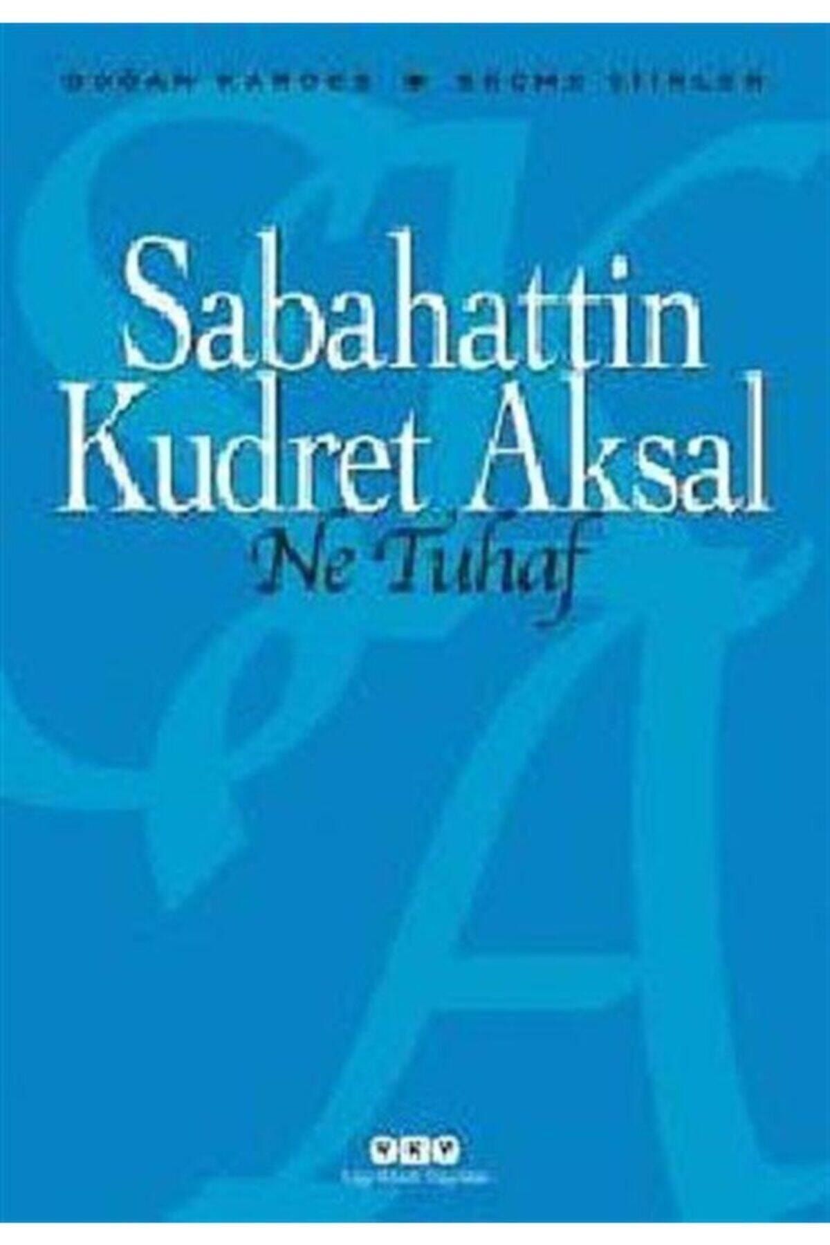 Yapı Kredi Yayınları Ne Tuhaf - Sabahattin Kudret Aksal -