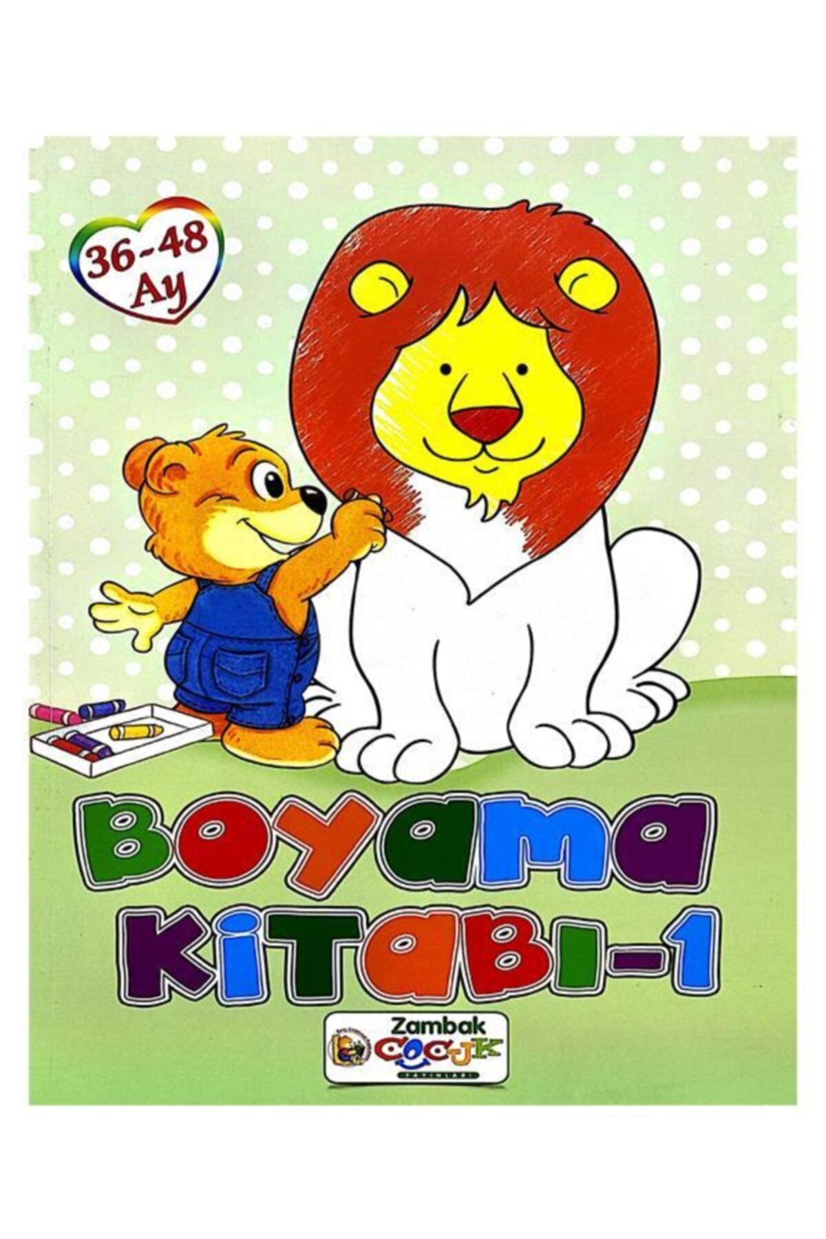 Temel 4 6 Yas Boyama Kitabi 1 Zambak Yayinlari Fiyati Yorumlari Trendyol