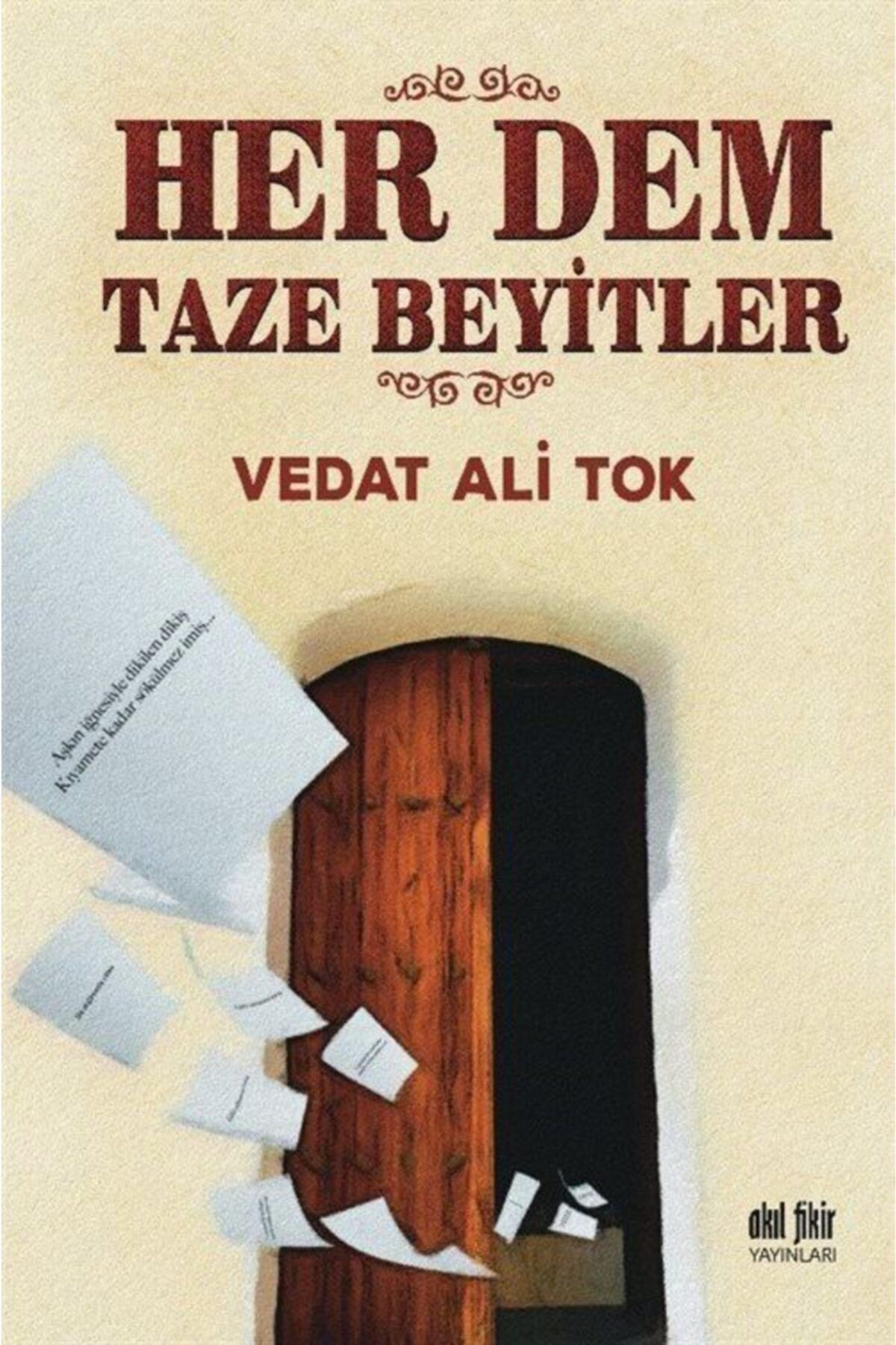 Akıl Fikir Yayınları Her Dem Taze Beyitler