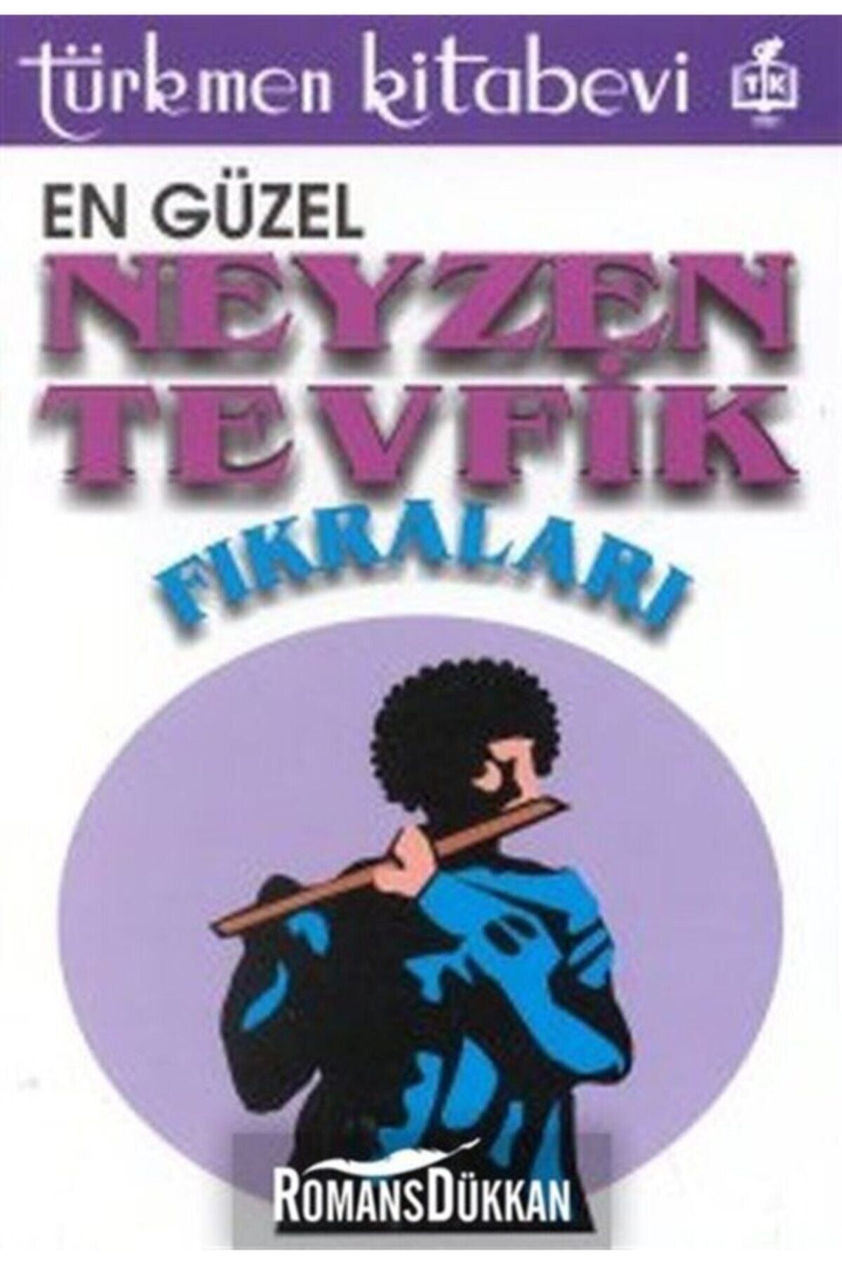 Türkmen Kitabevi En Güzel Neyzen Tevfik Fıkraları