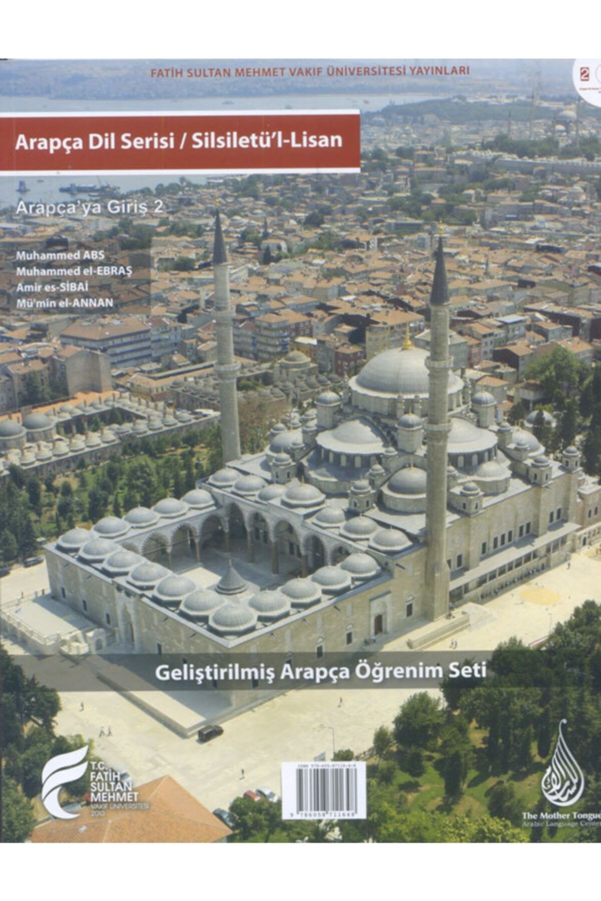FSM Vakıf Üniversitesi Yay. Arapça Dil Serisi / Silsiletü'l-lisan & Arapça'ya Giriş 2
