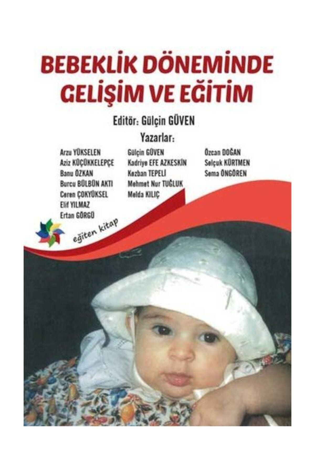 Eğiten Kitap Bebeklik Döneminde Gelişim Ve Eğitim - Kolektif