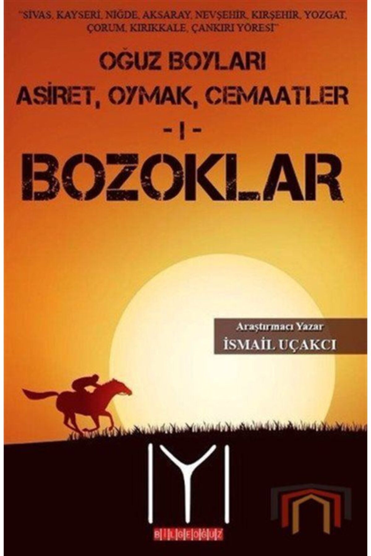 bilgeoguz yayinlari oguz boylari 1 bozoklar fiyati yorumlari trendyol