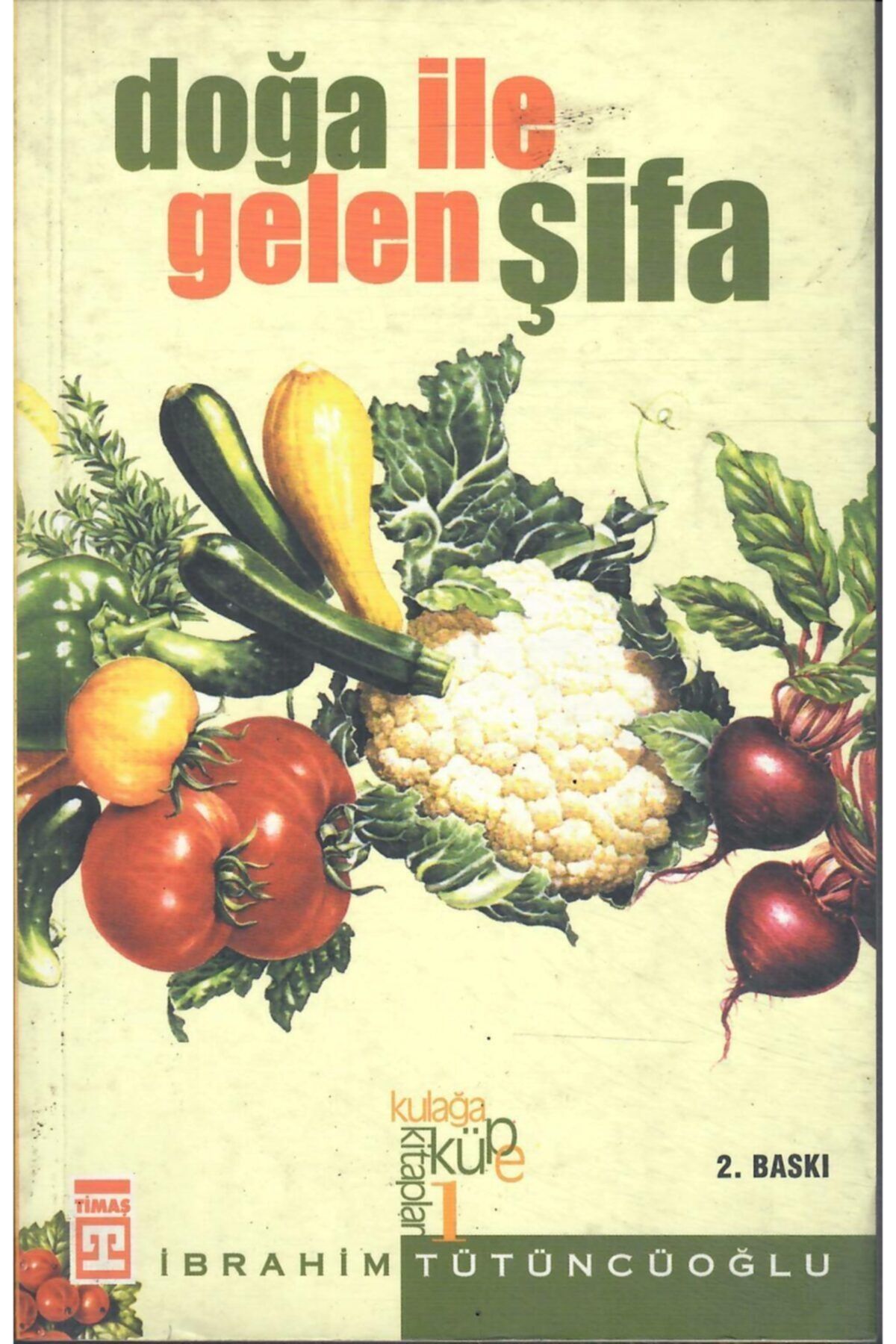 Timaş Yayınları Doğa Ile Gelen Şifa