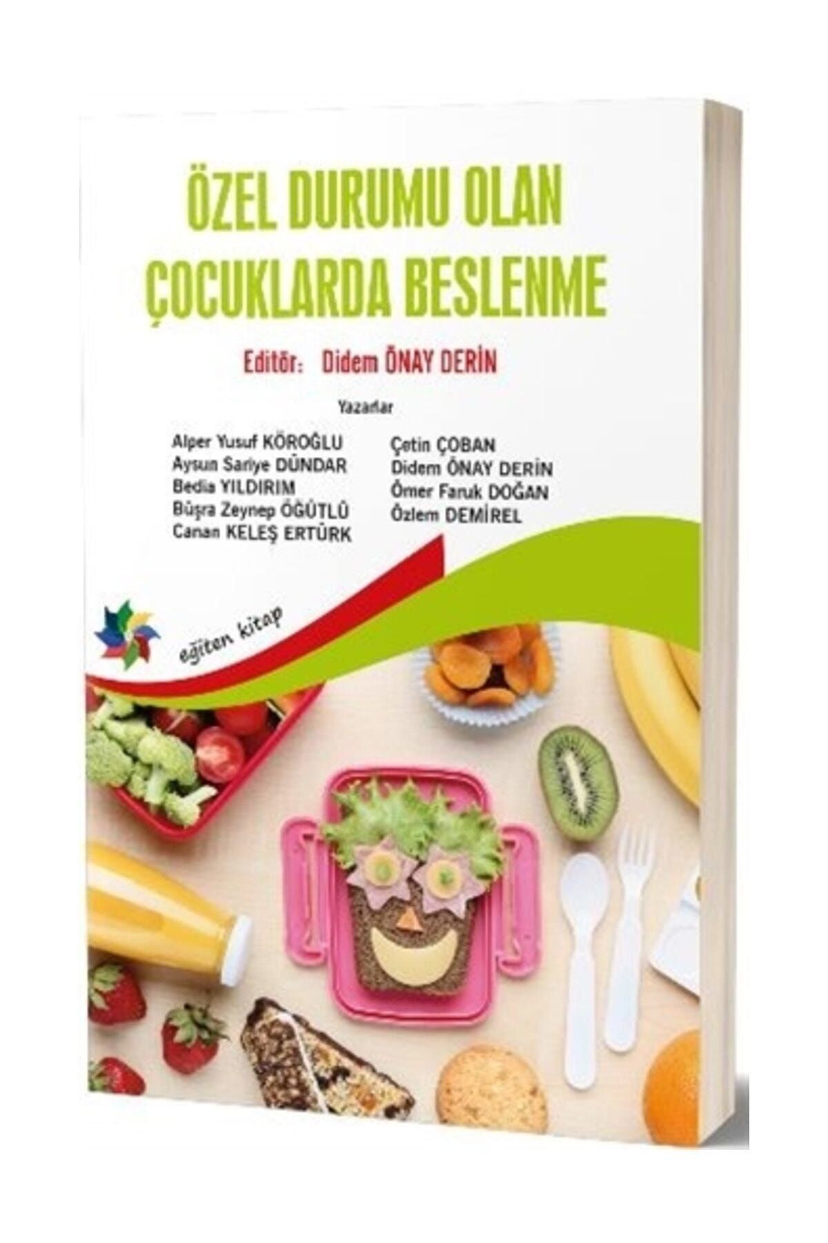 Eğiten Kitap Özel Durumu Olan Çocuklarda Beslenme - Didem Önay Derin