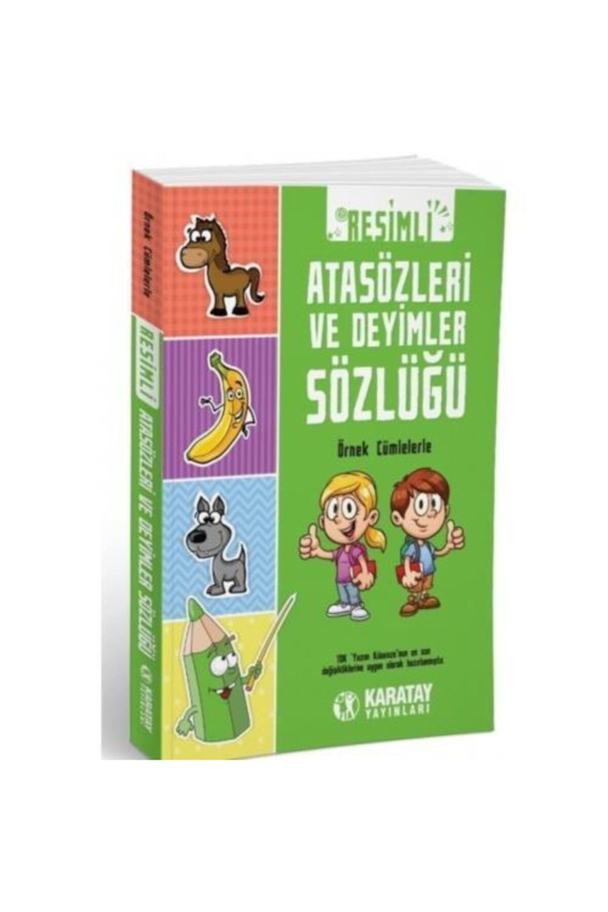 Karatay Yayınları 4e Karatay Resimli Atasözleri Ve Deyimler Sözlüğü