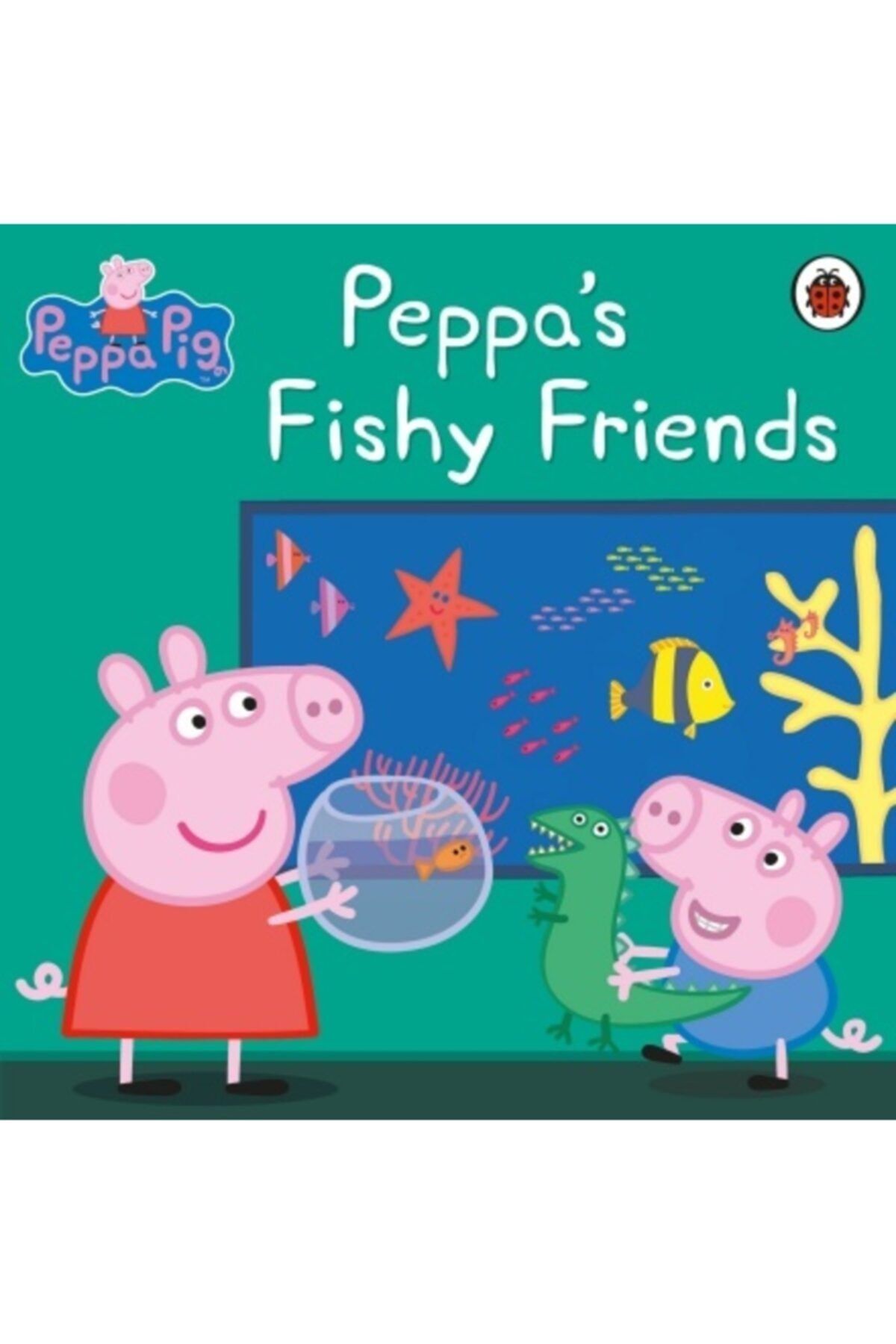 Ladybird Book Peppa Pig: Peppa's Fishy Friends