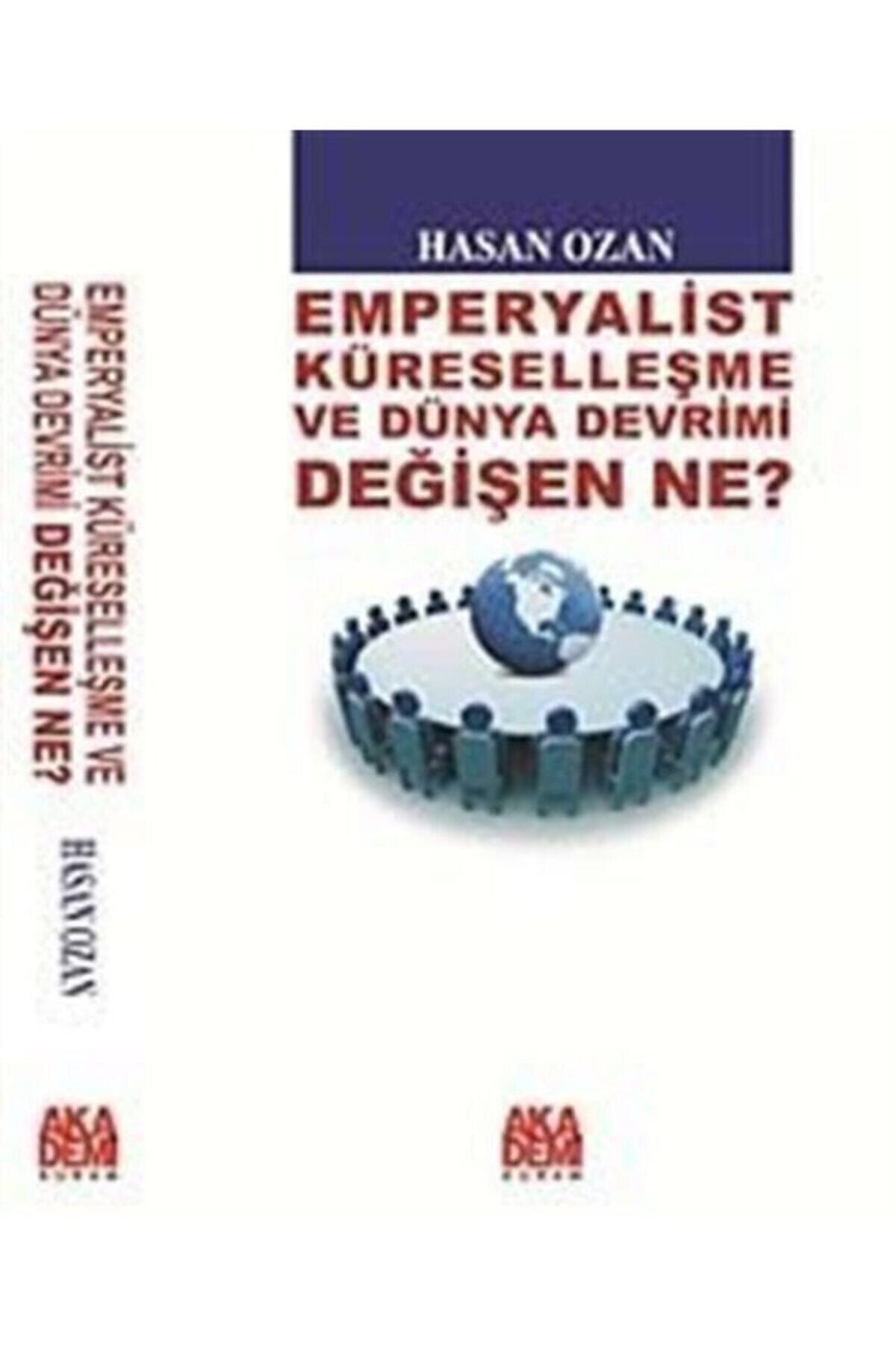 Akademi Yayın Emperyalist Küreselleşme Ve Dünya Devrimi Değişen Ne