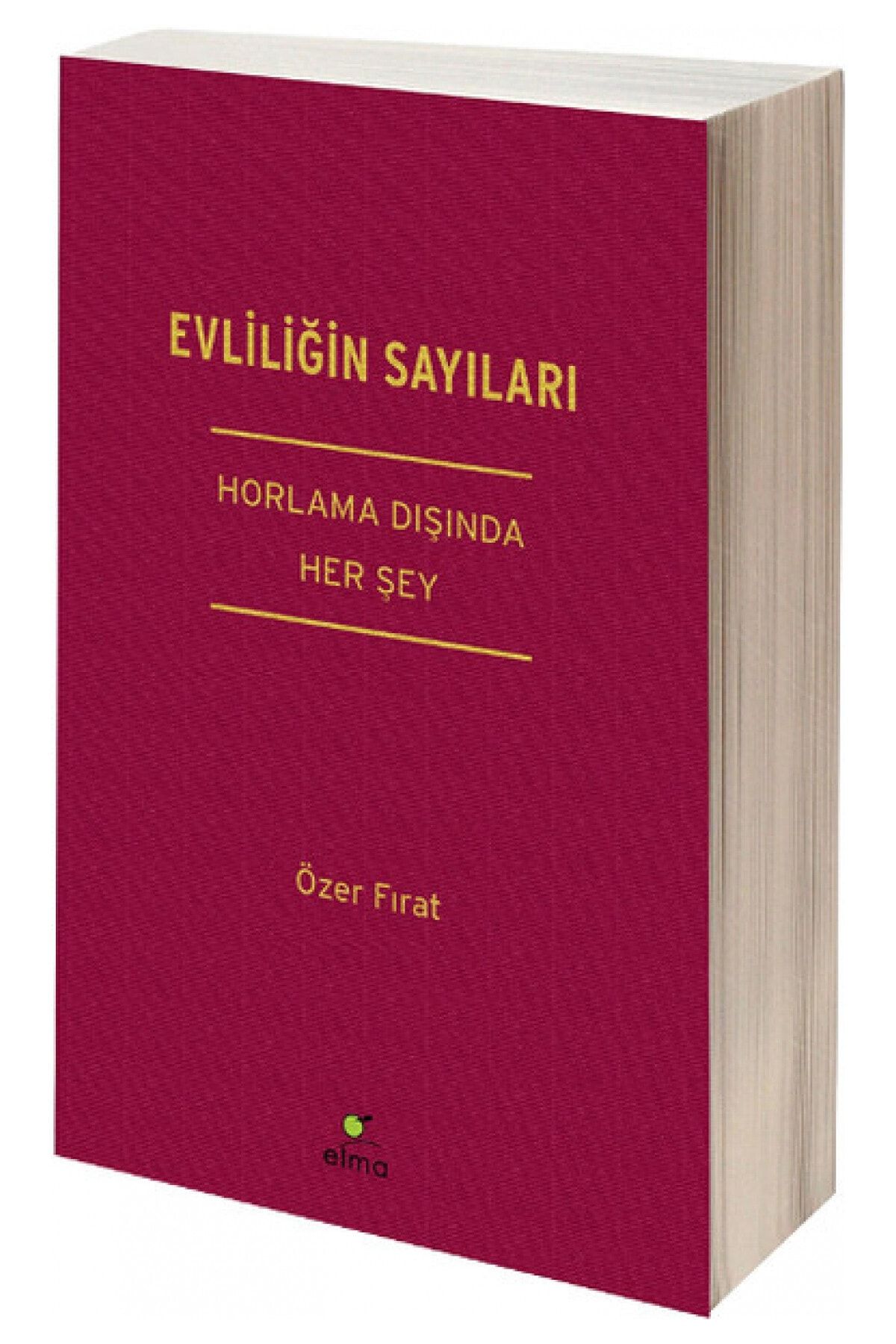 ELMA Yayınevi Evliliğin Sayıları - Özer Fırat