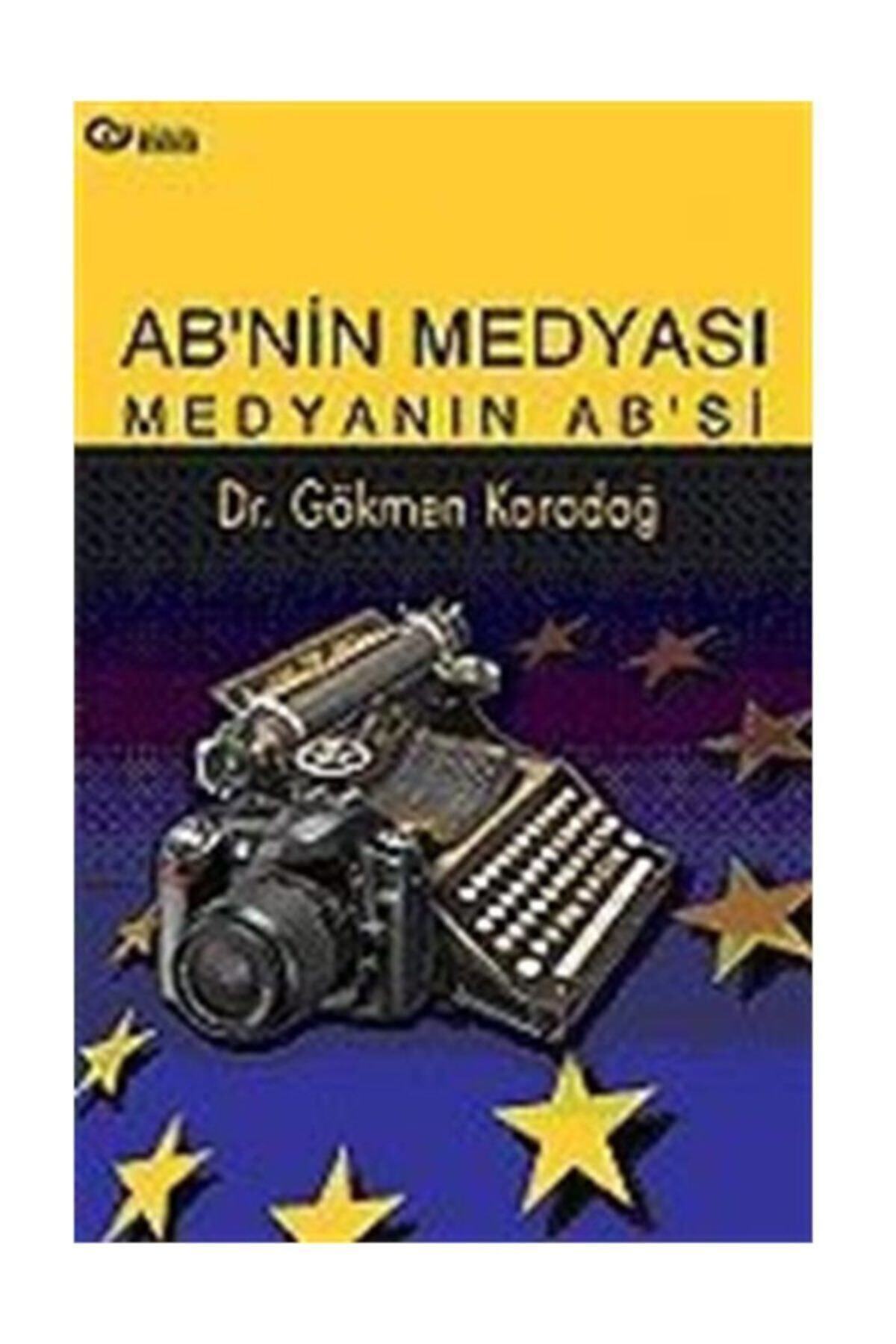 Güncel Yayıncılık Ab'nin Medyası / Medyanın Ab'si