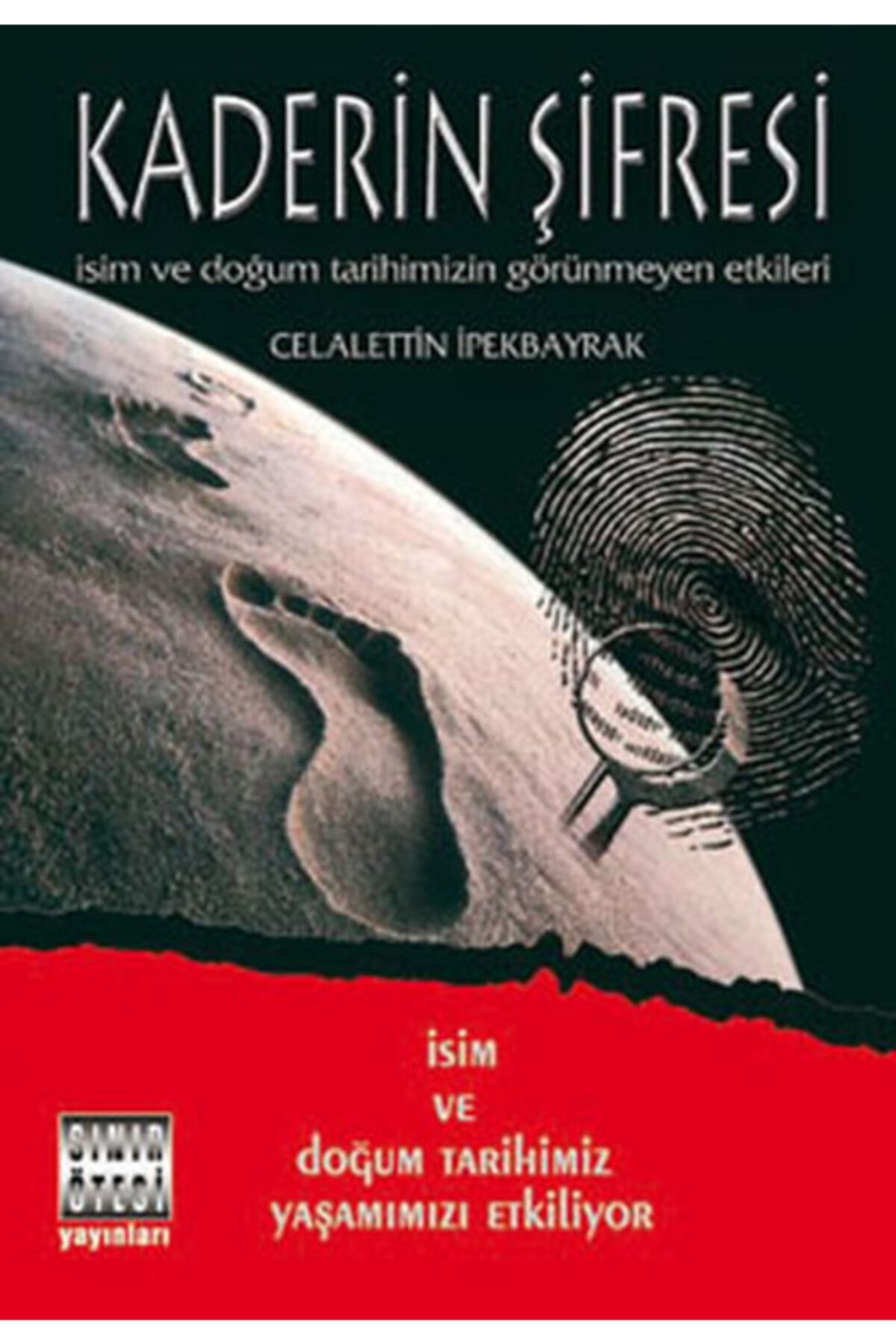 Sınır Ötesi Yayınları Kaderin Şifresi & İsim Ve Doğum Tarihinizin Görünmeyen Etkileri - Celalettin İpekbayrak