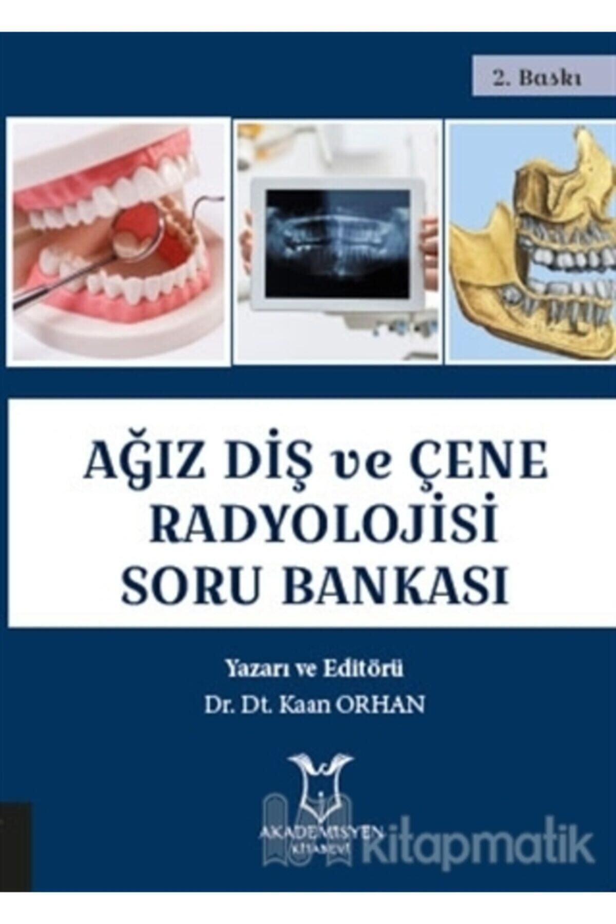 Akademisyen Kitabevi Ağız Diş ve Çene Radyolojisi Soru Bankası