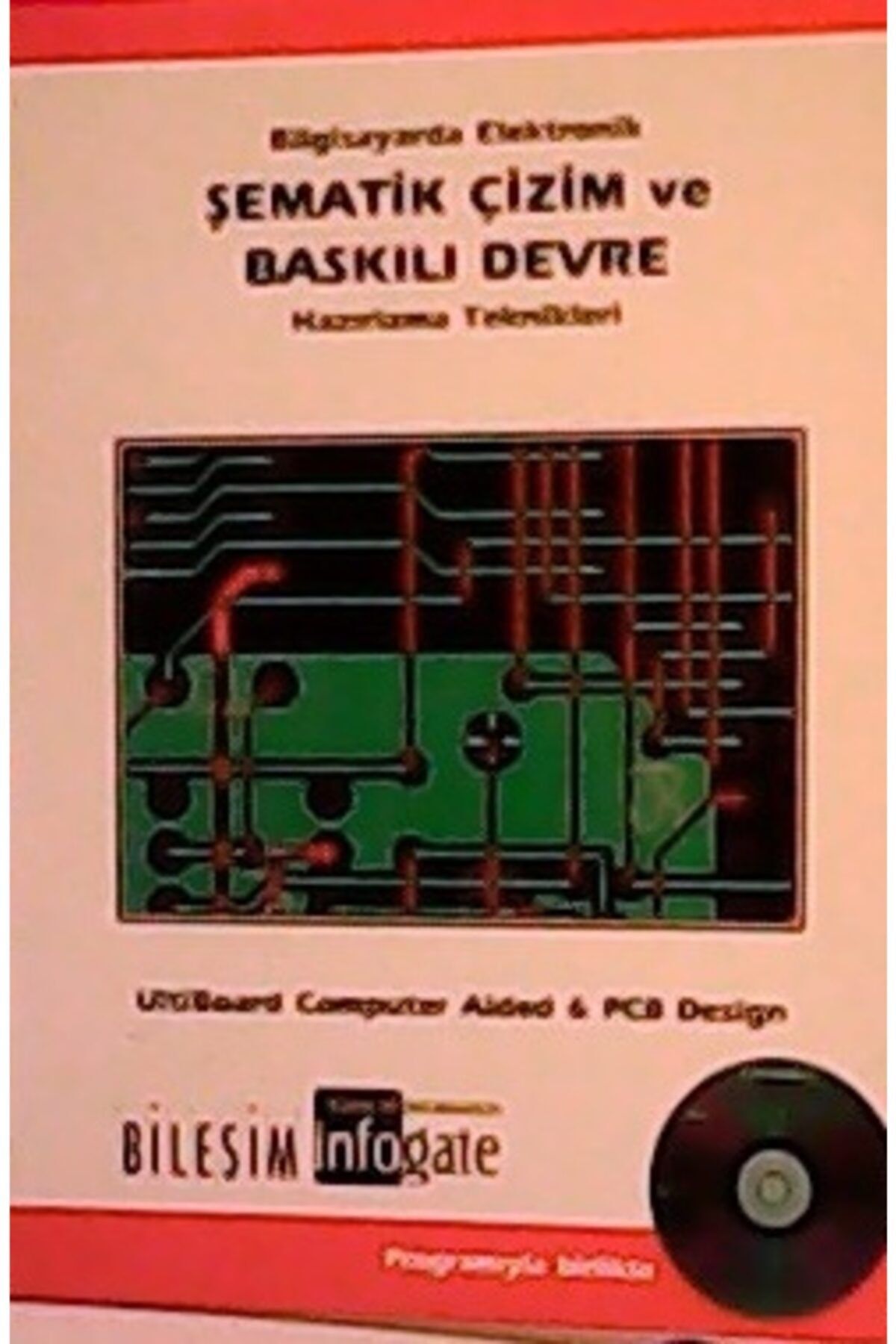 Bileşim Yayınları Şematik Çizim Ve Baskılı Devre