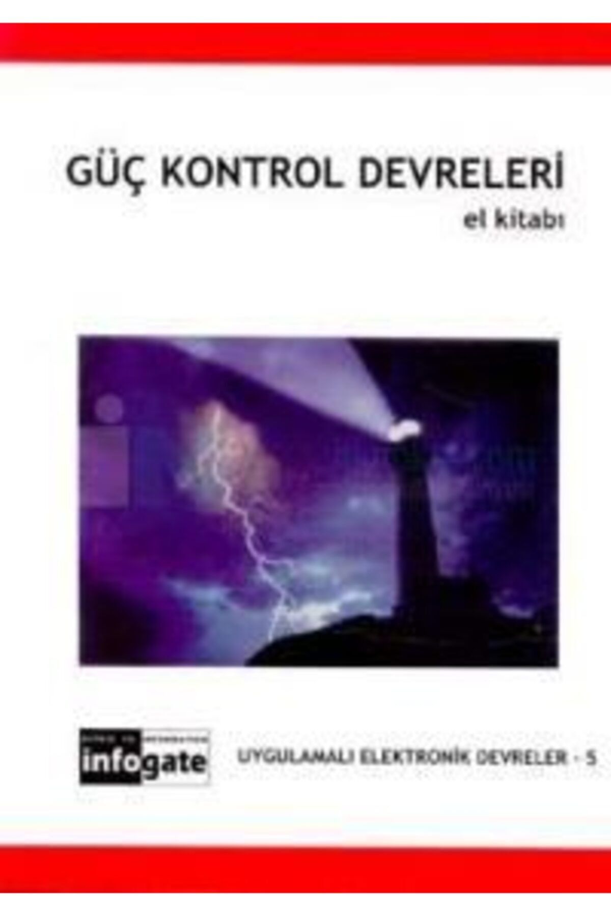 Bileşim Yayınları Güç Kontrol Devreleriuygulamalı Elektronik Devreler - 5