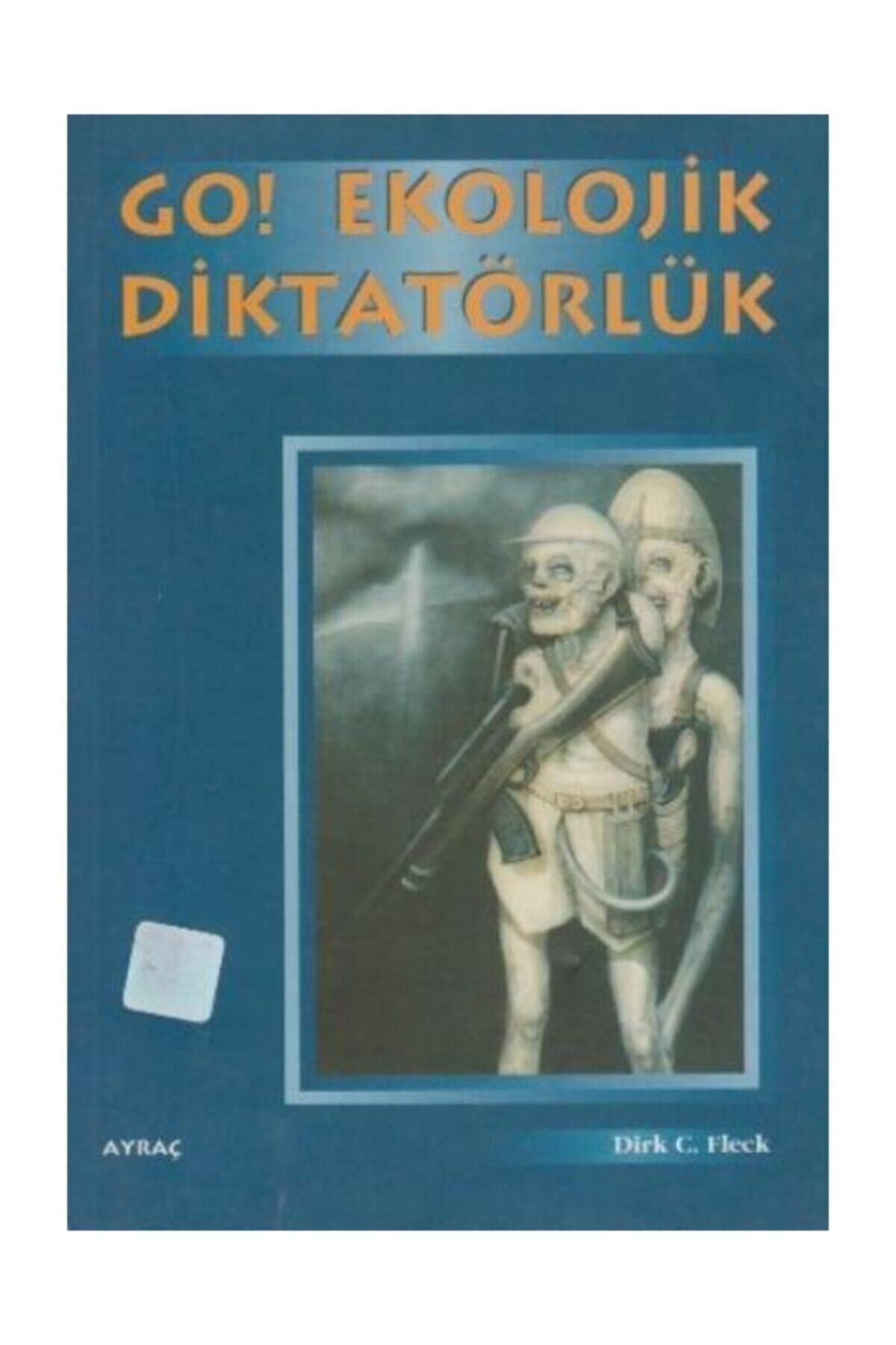 Ayraç Yayınevi Go! Ekolojik Diktatörlük