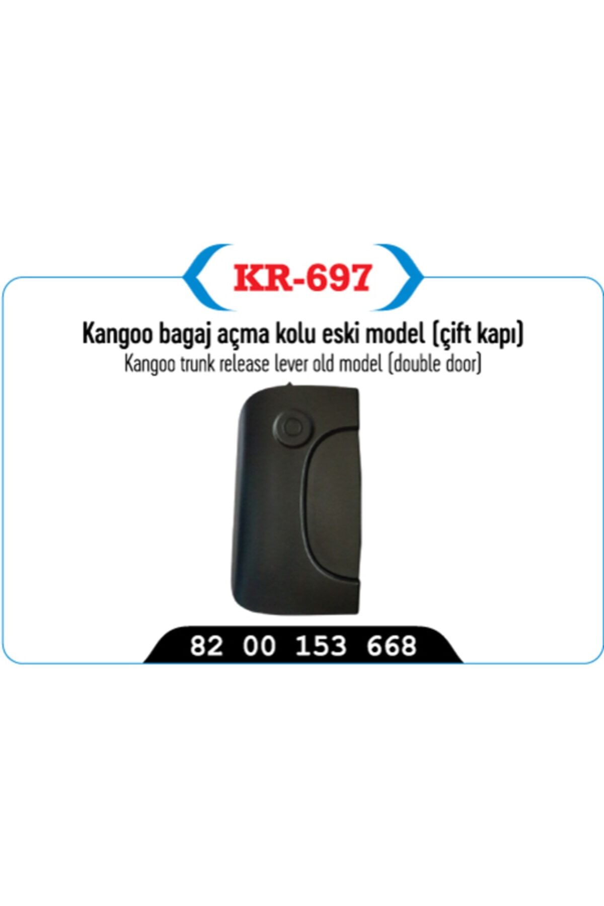 Kaya Renault Kangoo Bagaj Açma Dış Kolu Çift Kapı Eski M. -8200153668