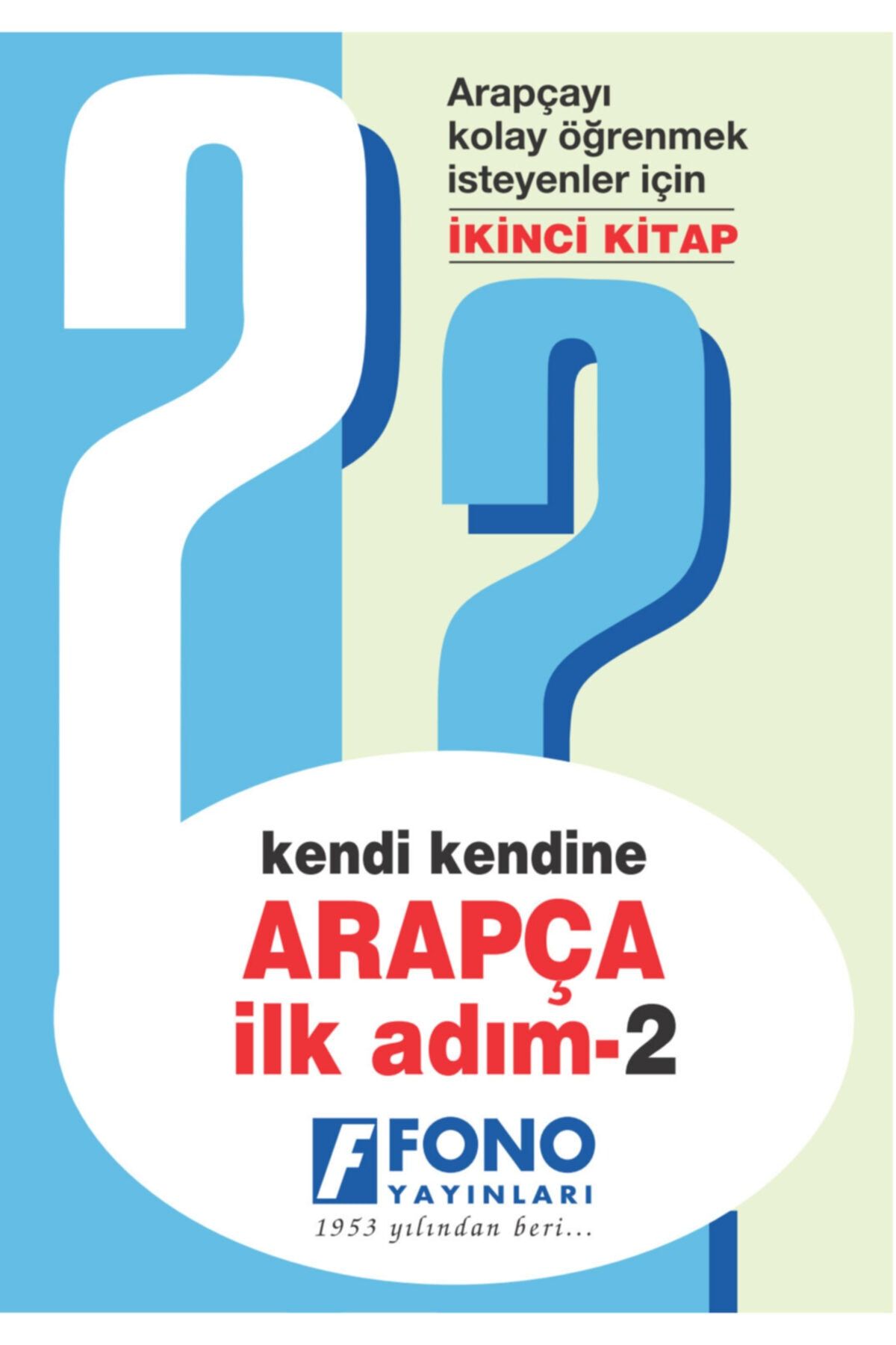 Fono Yayınları Kendi Kendine Arapça Ilk Adım 2 (Seslendirmeli)