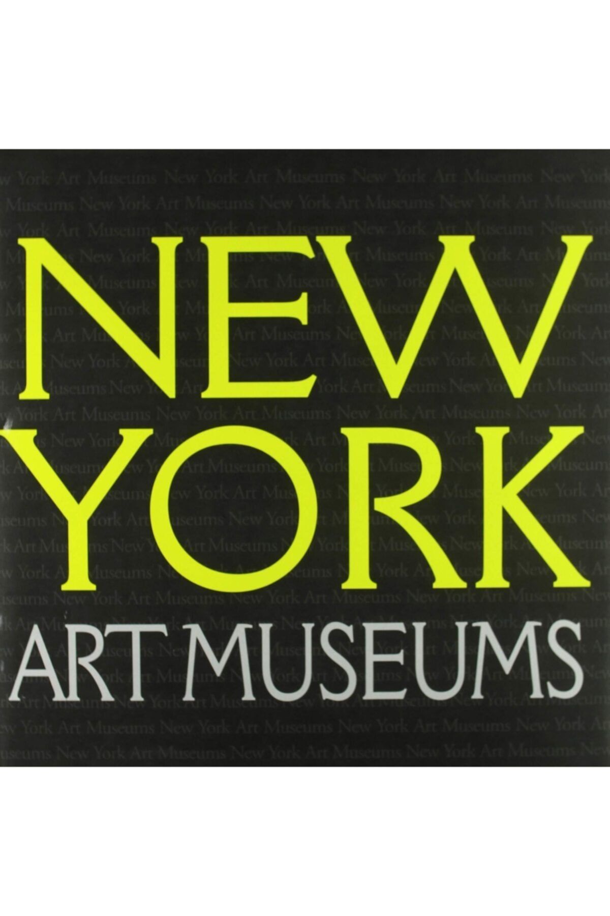 Scala Yayıncılık New York Art Museums (ingilizce) Ciltli Kapak
