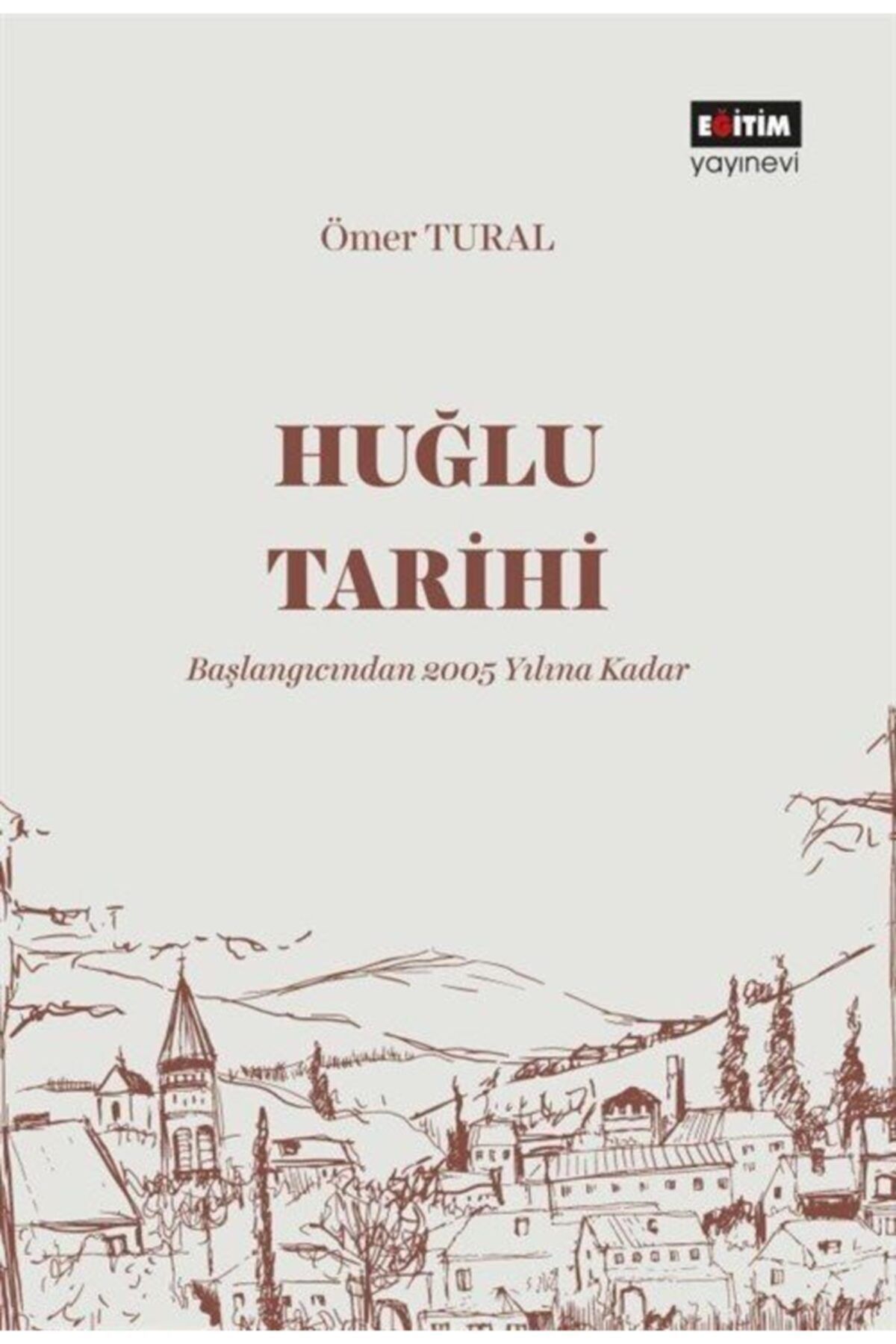 Eğitim Kitabevi Huğlu Tarihi & Başlangıcından 2005 Yılına Kadar