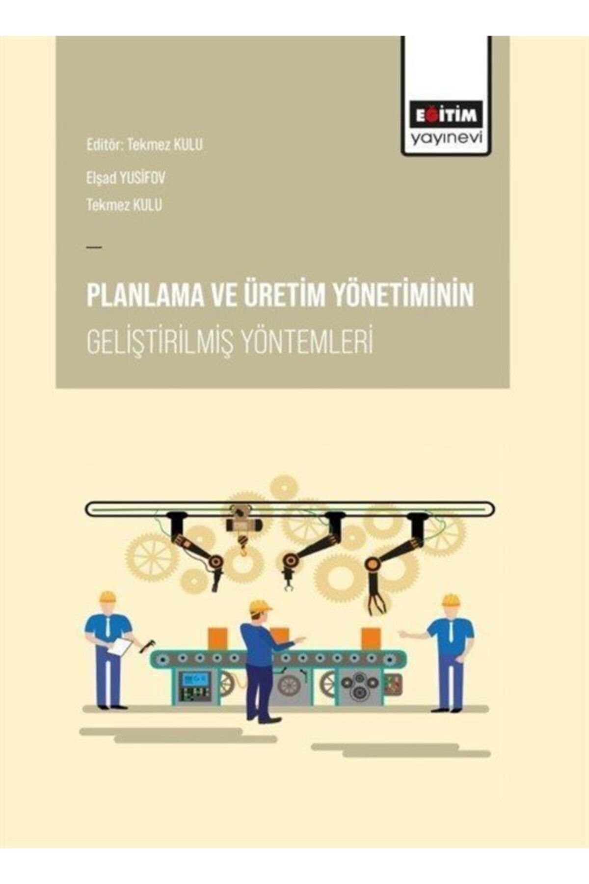Eğitim Kitabevi Planlama ve Üretim Yönetiminin Geliştirilmiş Yöntemleri