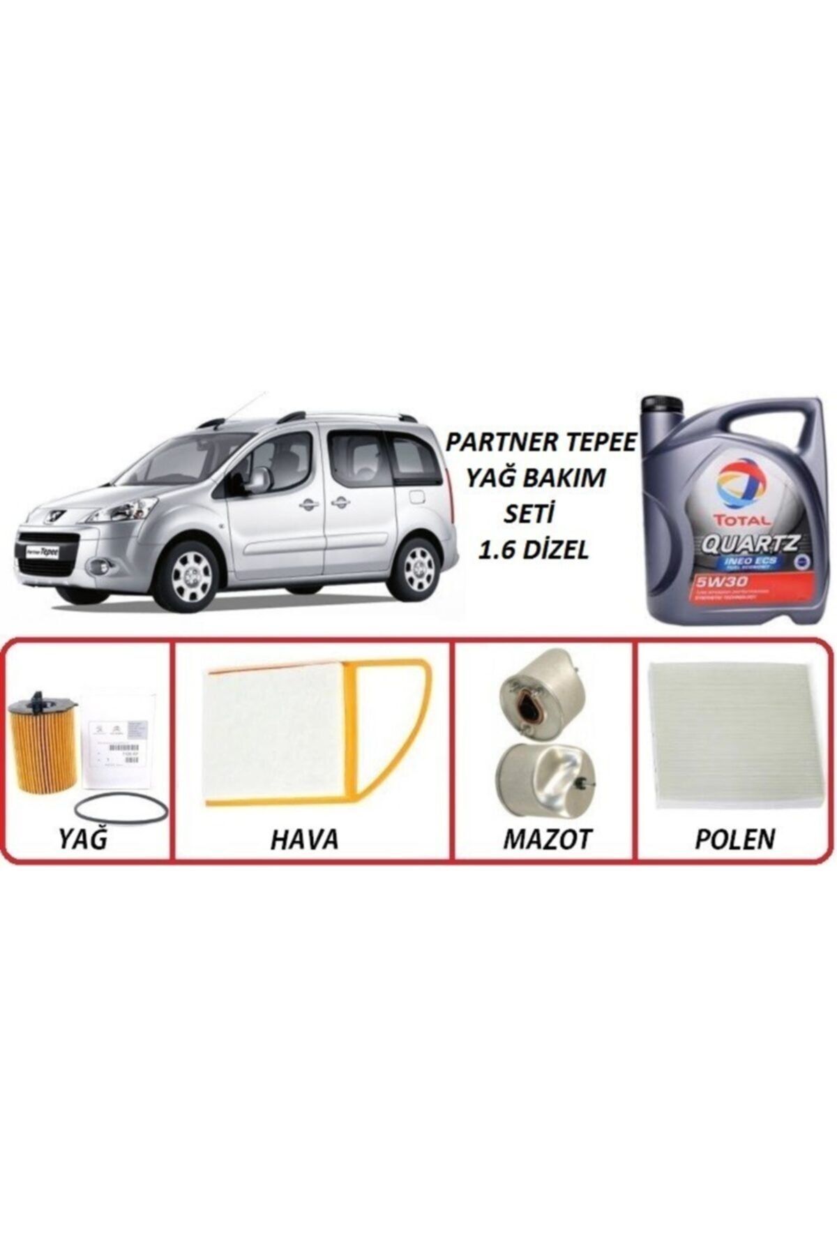 TOTAL Peugeot Partner Tepee 1.6 Dizel Yağ Bakım 5li Set 5w30 Ecs Euro5