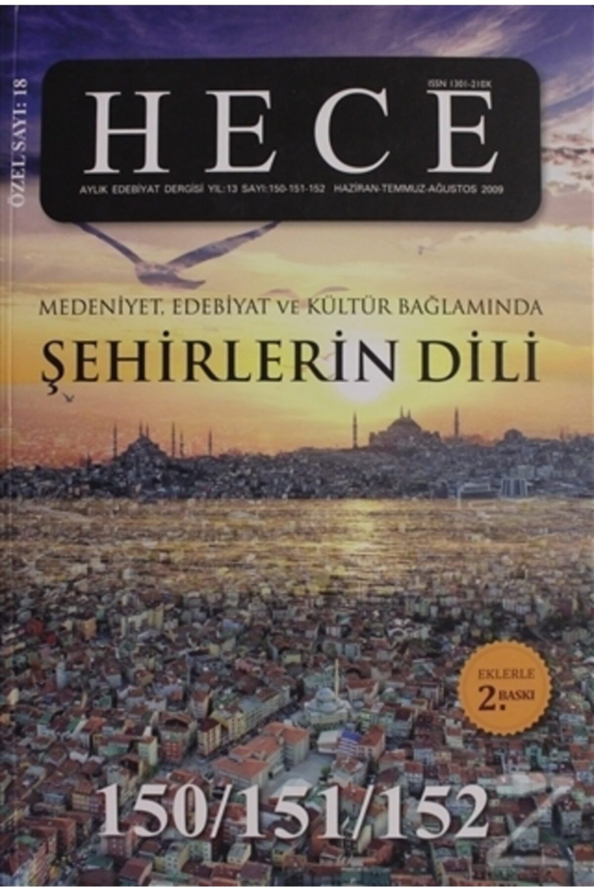 Hece Dergisi Hece Aylık Edebiyat Dergisi Şehirlerin Dili Özel Sayısı:18 - 150/151/152 (Ciltsiz)