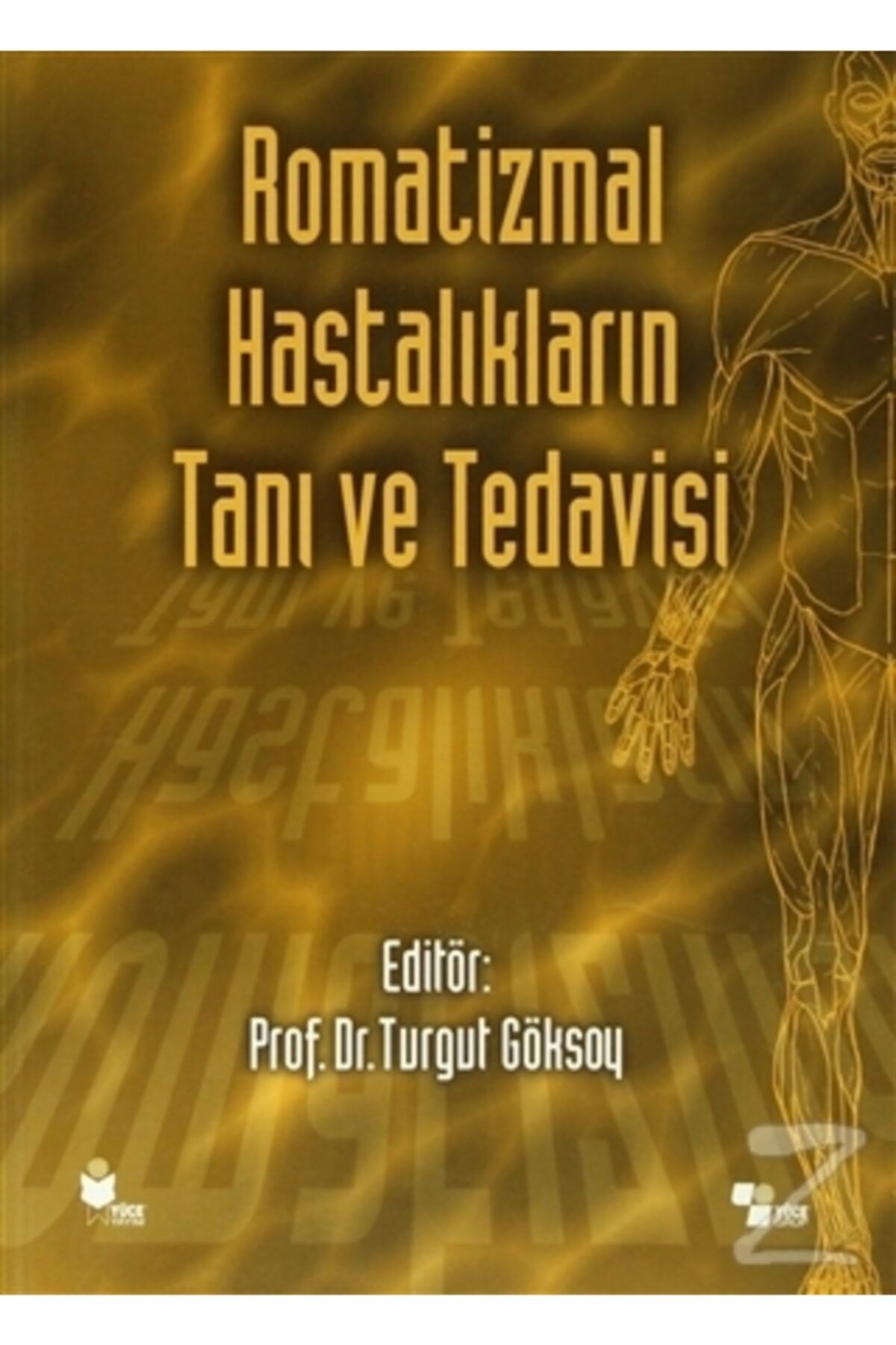 Yüce Yayımları Romatizmal Hastalıkların Tanı Ve Tedavisi